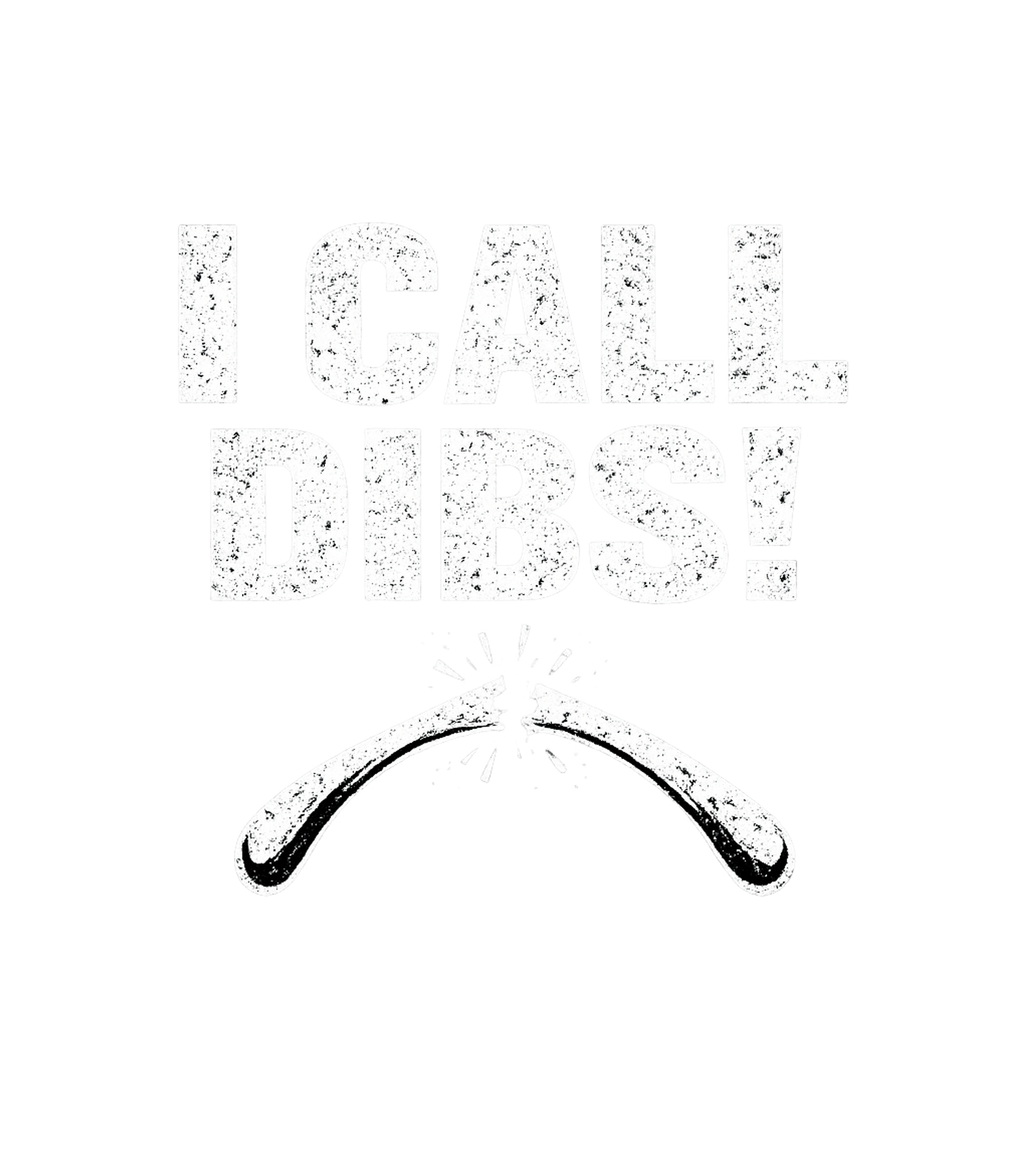 I Call Dibs Wishbone Dad Jokes Premium T-Shirt featuring Declare your claim with this humorous tee featuring the clas – designed by Geoff Brown @ SunFrog I Call Dibs Wishbone Dad Jokes Premium T-Shirt featuring Declare your claim with this humorous tee featuring the clas – designed by Geoff Brown @ SunFrog