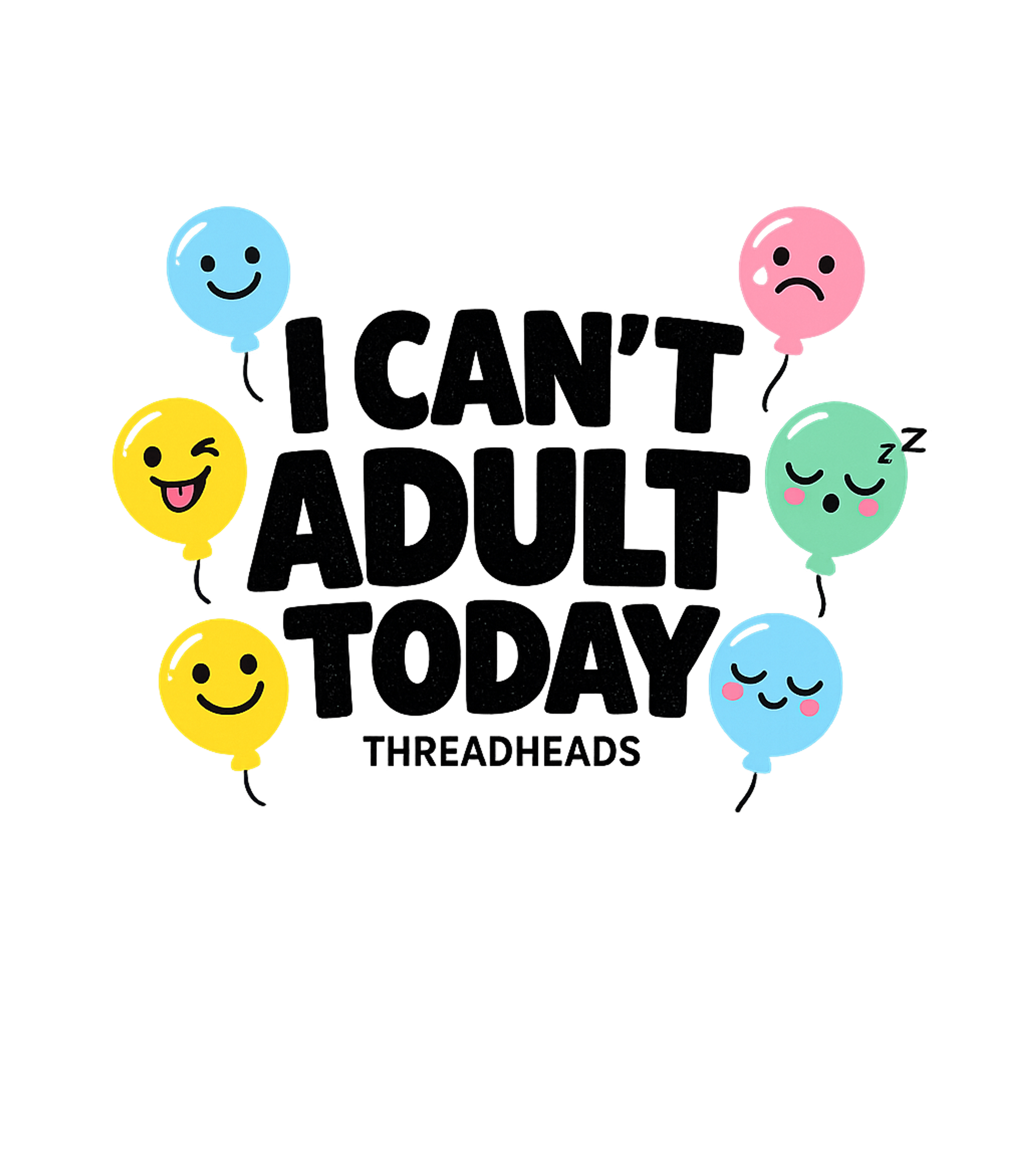 I Can't Adult Today Sarcasm Premium T-Shirt featuring Express your everyday mood with this funny graphic tee featu – designed by Geoff Brown @ SunFrog I Can't Adult Today Sarcasm Premium T-Shirt featuring Express your everyday mood with this funny graphic tee featu – designed by Geoff Brown @ SunFrog