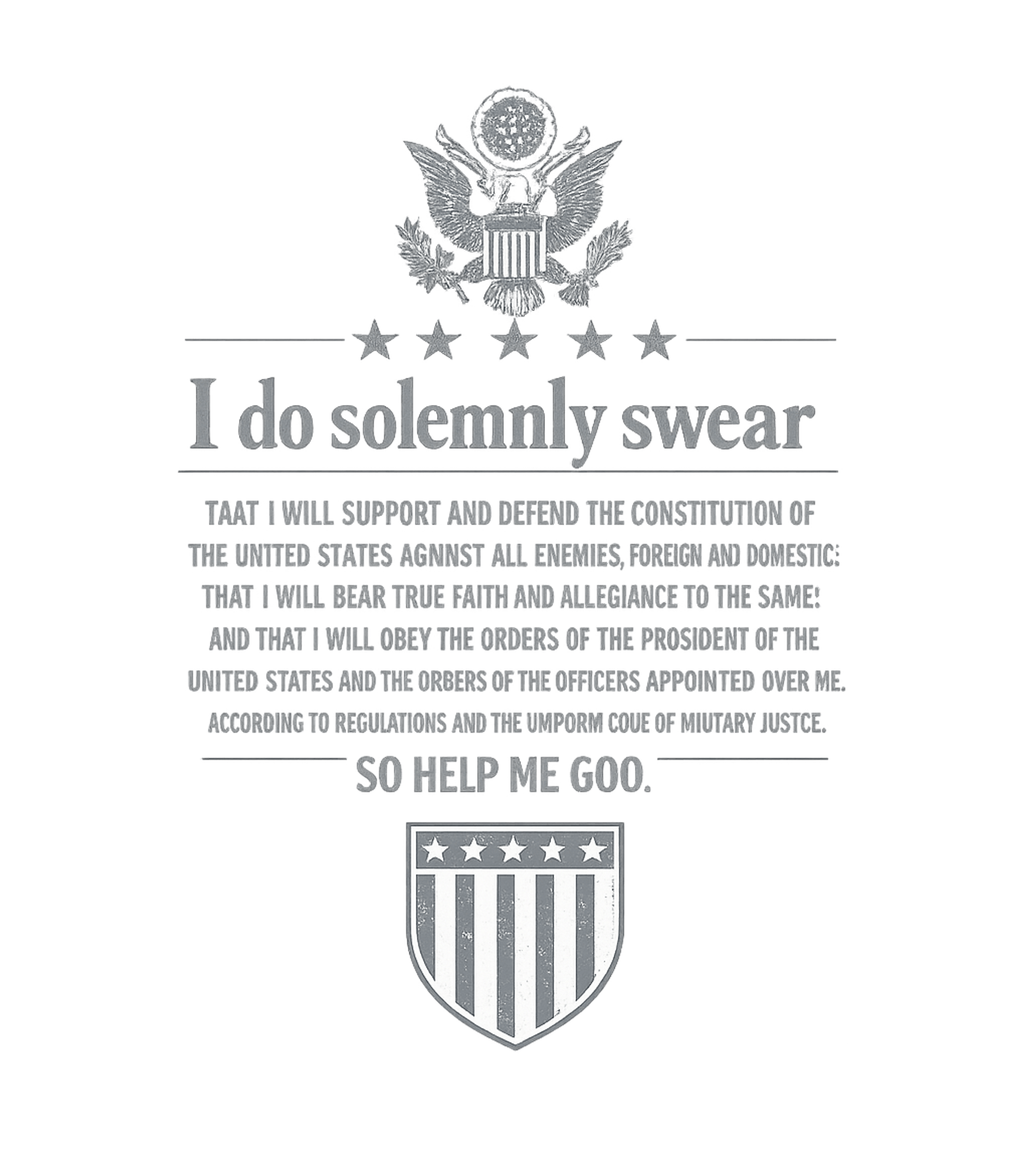 I Do Solemnly Swear Military Pride Premium T-Shirt featuring This unique graphic tee features a humorous, intentionally m – designed by Geoff Brown @ SunFrog I Do Solemnly Swear Military Pride Premium T-Shirt featuring This unique graphic tee features a humorous, intentionally m – designed by Geoff Brown @ SunFrog
