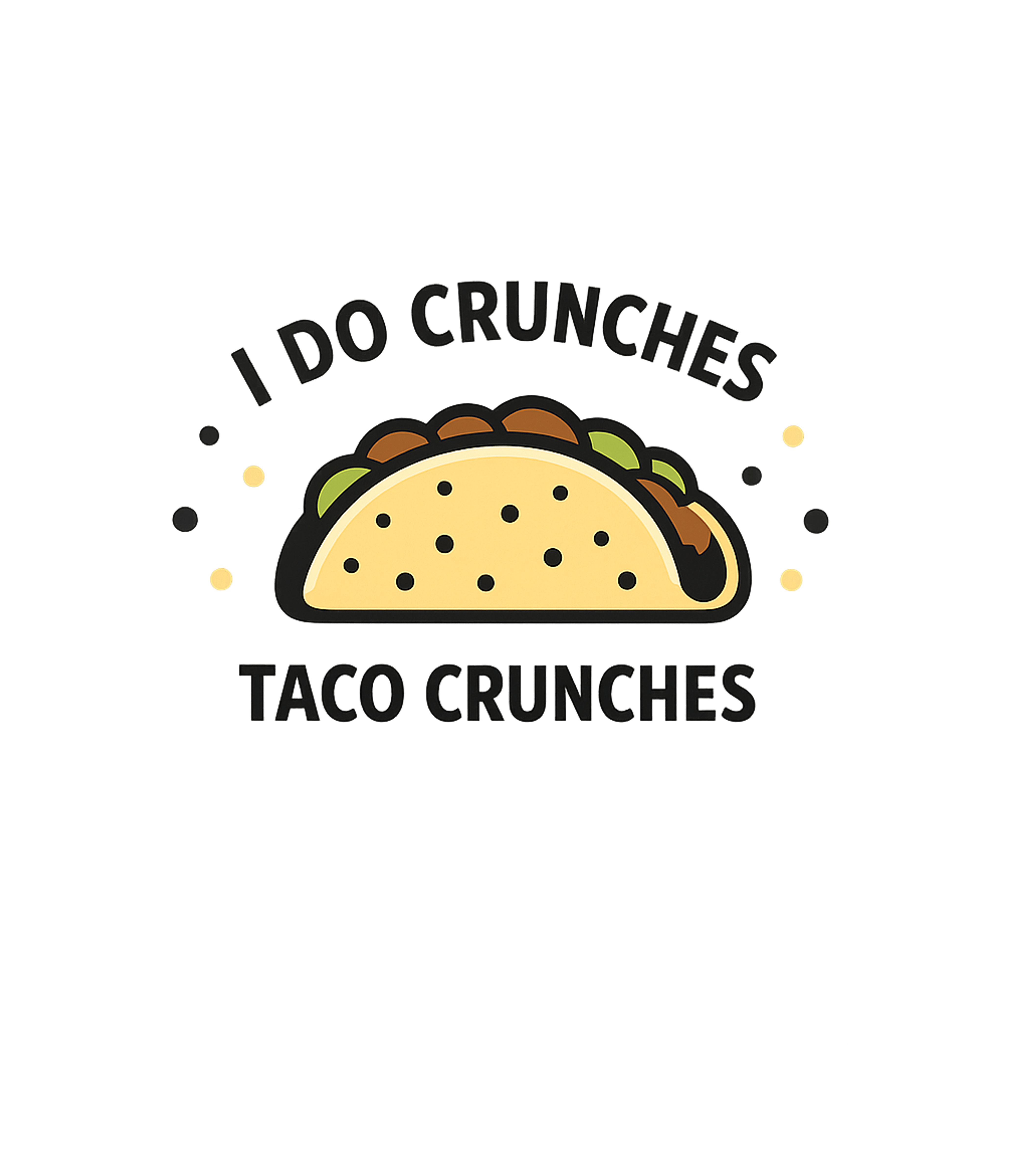 I Do Taco Crunches Dad Jokes Hooded Sweatshirt featuring Show off your love for tacos and a good laugh with this funn – designed by Geoff Brown @ SunFrog I Do Taco Crunches Dad Jokes Hooded Sweatshirt featuring Show off your love for tacos and a good laugh with this funn – designed by Geoff Brown @ SunFrog