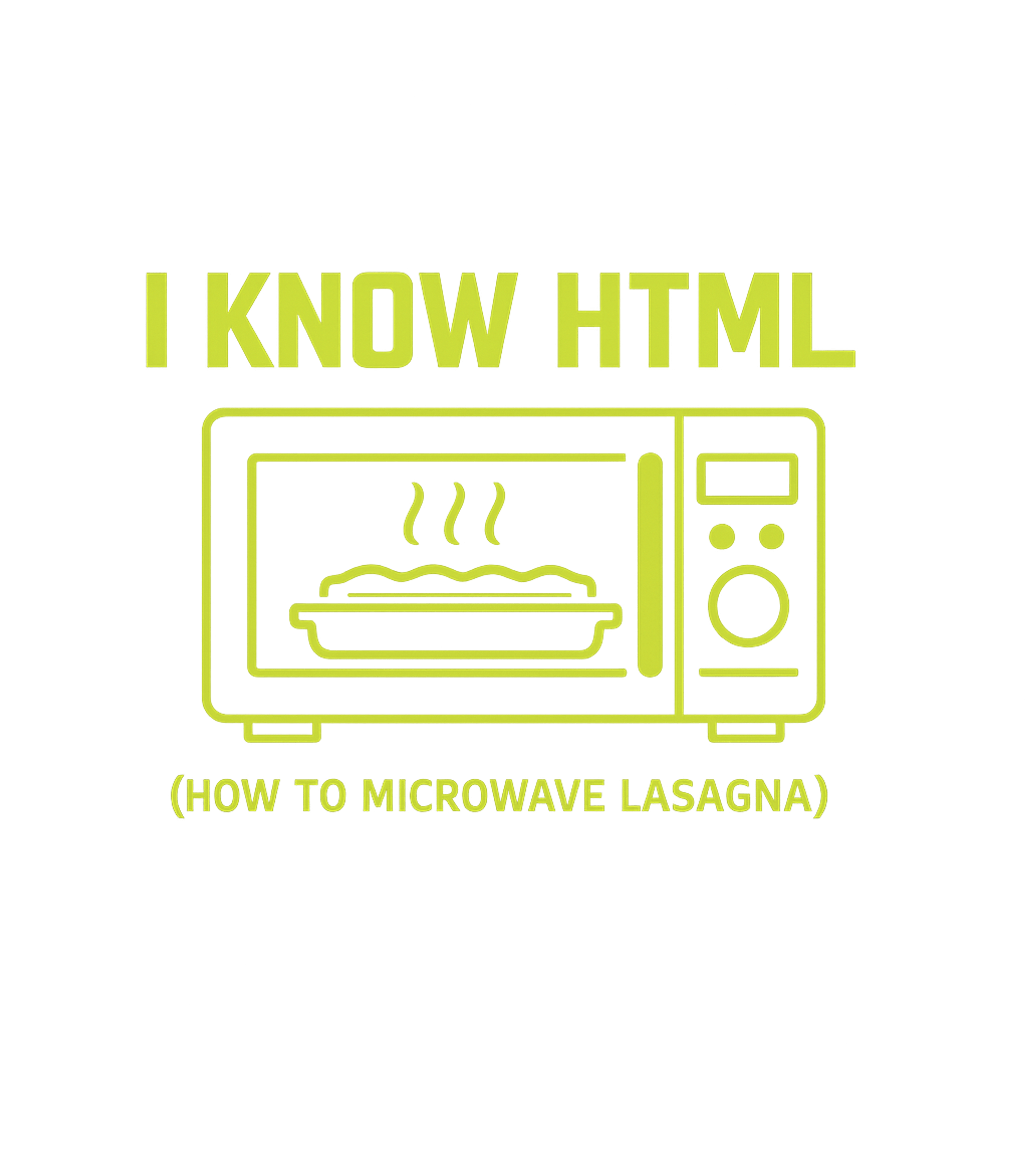 I Know HTML Lasagna Work / Office Humor Crewneck Sweatshirt featuring This clever graphic offers a humorous redefinition of 'HTML' – designed by Geoff Brown @ SunFrog I Know HTML Lasagna Work / Office Humor Crewneck Sweatshirt featuring This clever graphic offers a humorous redefinition of 'HTML' – designed by Geoff Brown @ SunFrog