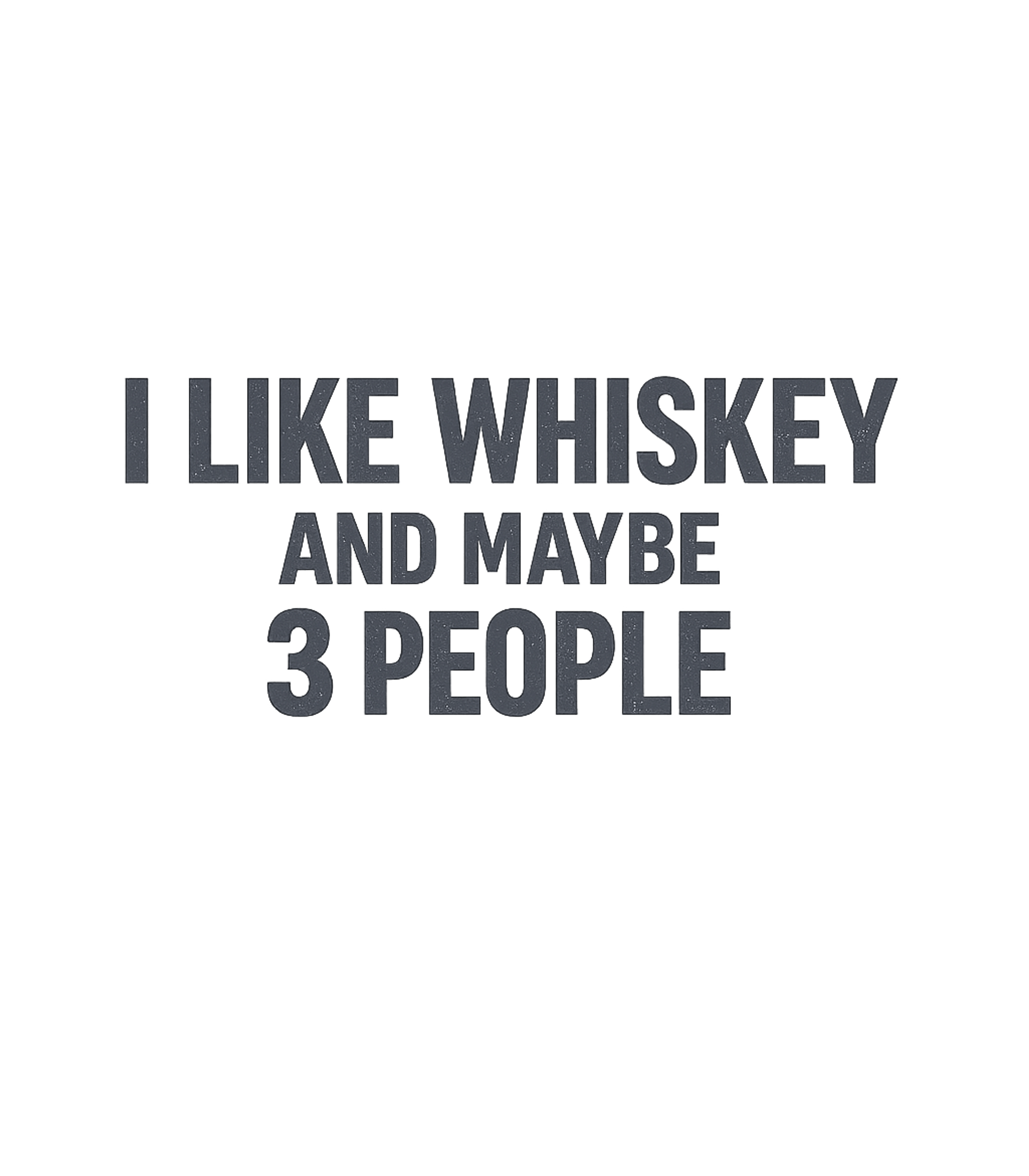 I Like Whiskey Sarcasm Premium T-Shirt featuring Show off your dry wit with this humorous graphic tee – designed by Geoff Brown @ SunFrog I Like Whiskey Sarcasm Premium T-Shirt featuring Show off your dry wit with this humorous graphic tee – designed by Geoff Brown @ SunFrog