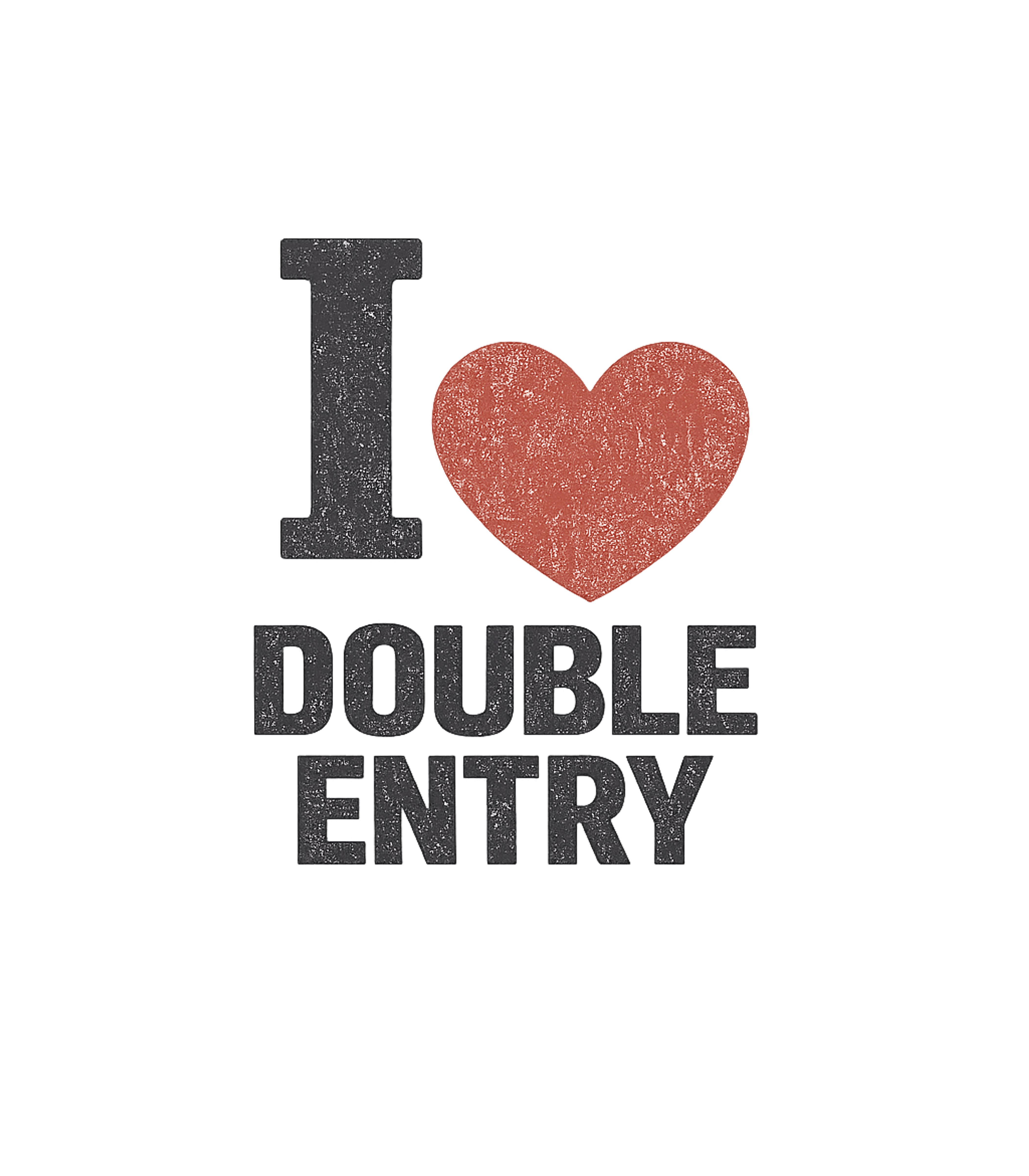 I Love Double Entry Work / Office Humor Premium T-Shirt featuring Show your affection for the fundamental accounting principle – designed by Geoff Brown @ SunFrog I Love Double Entry Work / Office Humor Premium T-Shirt featuring Show your affection for the fundamental accounting principle – designed by Geoff Brown @ SunFrog