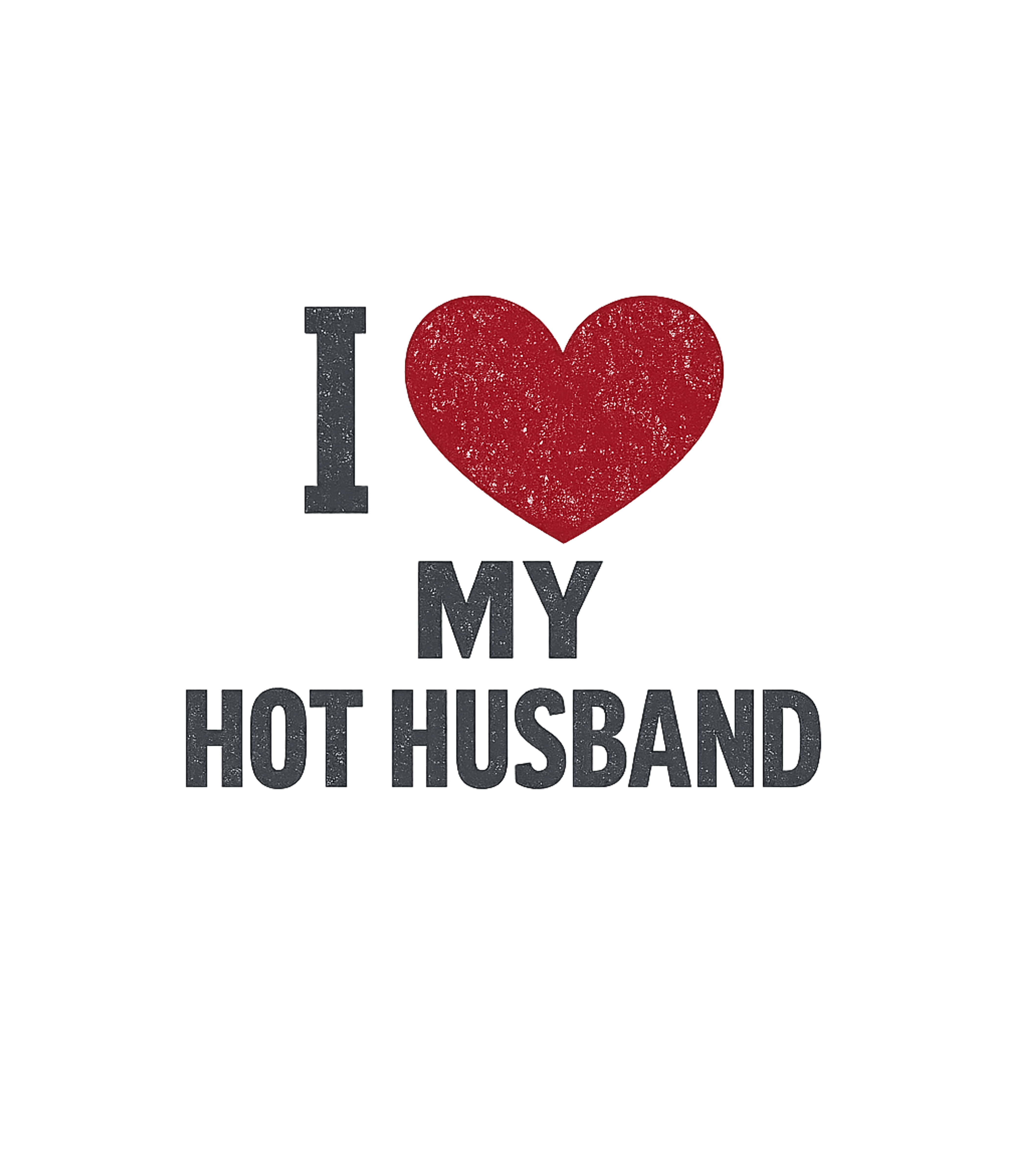 I Love My Hot Husband Relationship Humor Premium T-Shirt featuring Show your love and appreciation for your amazing husband wit – designed by Geoff Brown @ SunFrog I Love My Hot Husband Relationship Humor Premium T-Shirt featuring Show your love and appreciation for your amazing husband wit – designed by Geoff Brown @ SunFrog