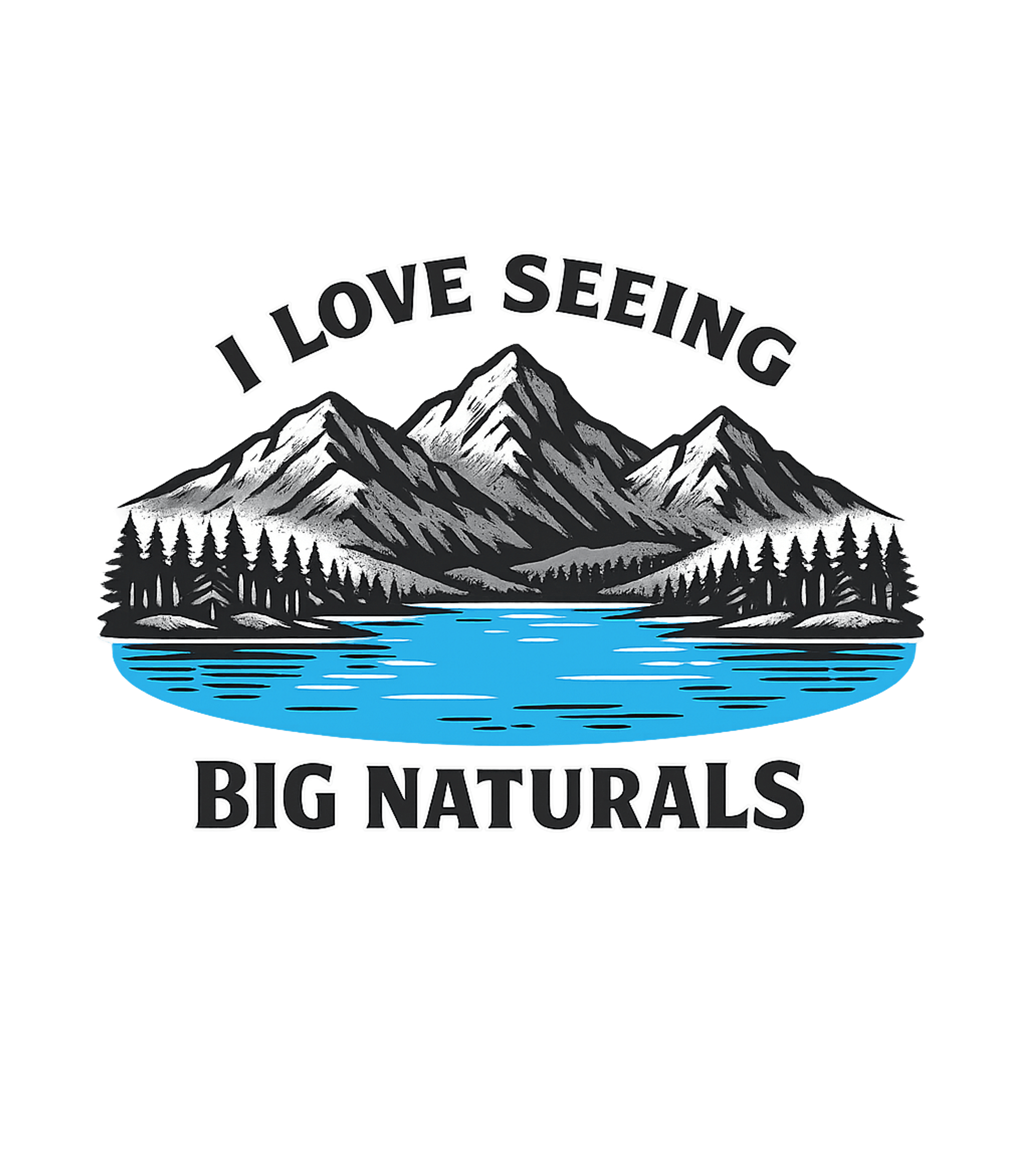 I Love Seeing Big Naturals Hiking Premium T-Shirt featuring Show your appreciation for grand outdoor landscapes with thi – designed by Geoff Brown @ SunFrog I Love Seeing Big Naturals Hiking Premium T-Shirt featuring Show your appreciation for grand outdoor landscapes with thi – designed by Geoff Brown @ SunFrog