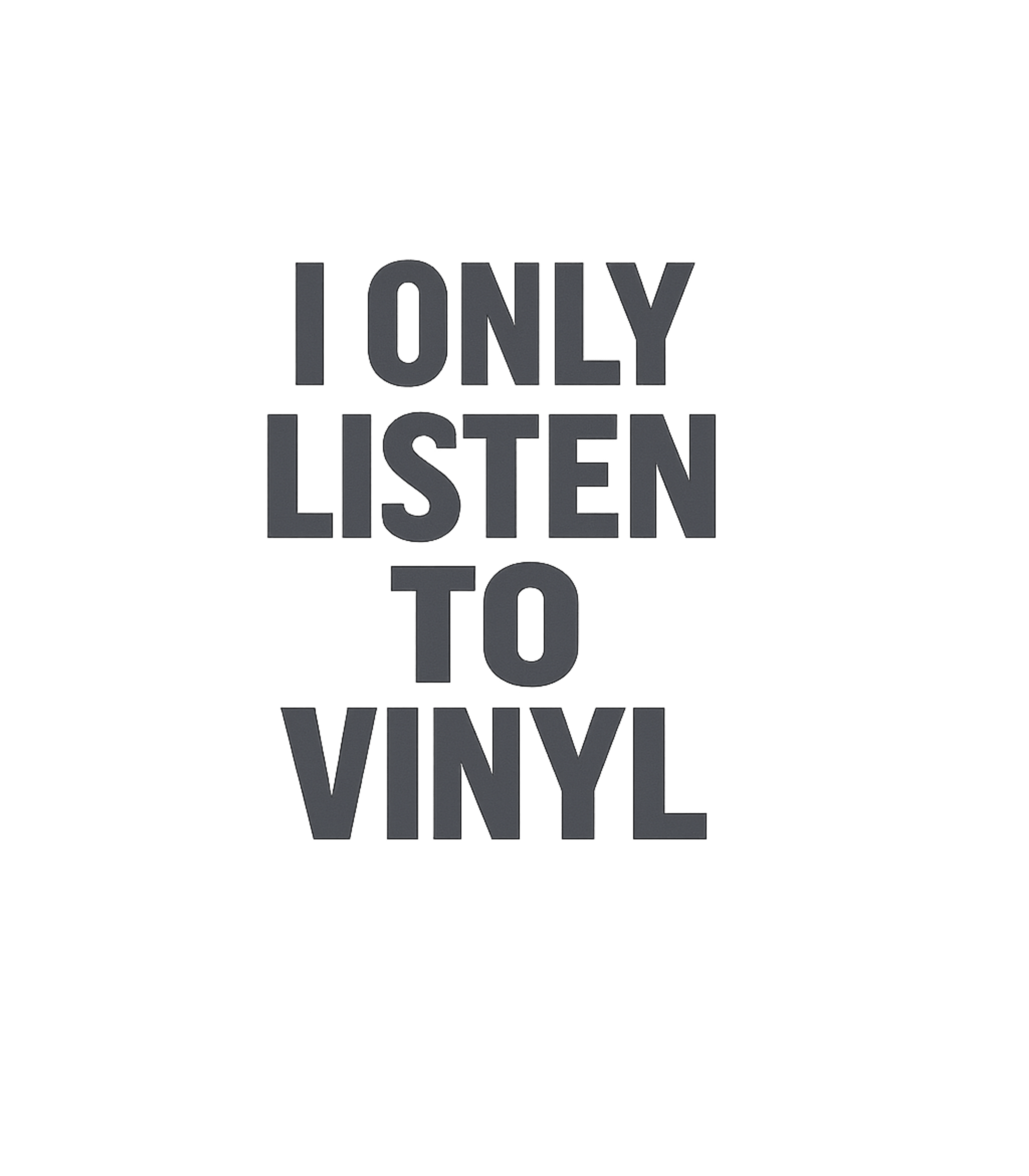 I Only Listen To Vinyl Music Premium T-Shirt featuring Show your dedication to analog sound with this simple yet bo – designed by Geoff Brown @ SunFrog I Only Listen To Vinyl Music Premium T-Shirt featuring Show your dedication to analog sound with this simple yet bo – designed by Geoff Brown @ SunFrog