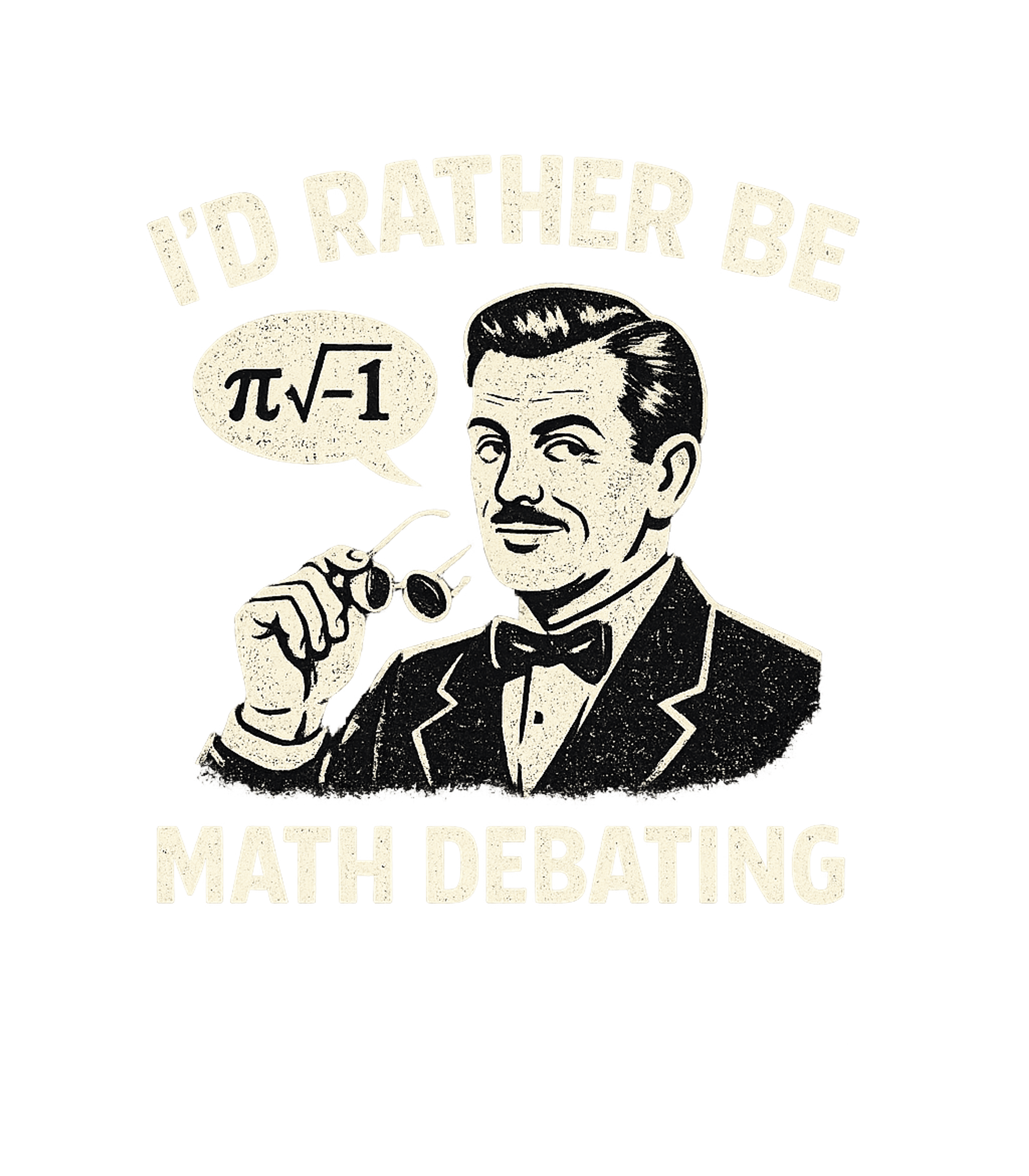 Id Rather Be Math Debating Men's T Shirt Graphic Premium T-Shirt featuring Generated via Design Mixer – designed by Geoff Brown @ SunFrog Id Rather Be Math Debating Men's T Shirt Graphic Premium T-Shirt featuring Generated via Design Mixer – designed by Geoff Brown @ SunFrog