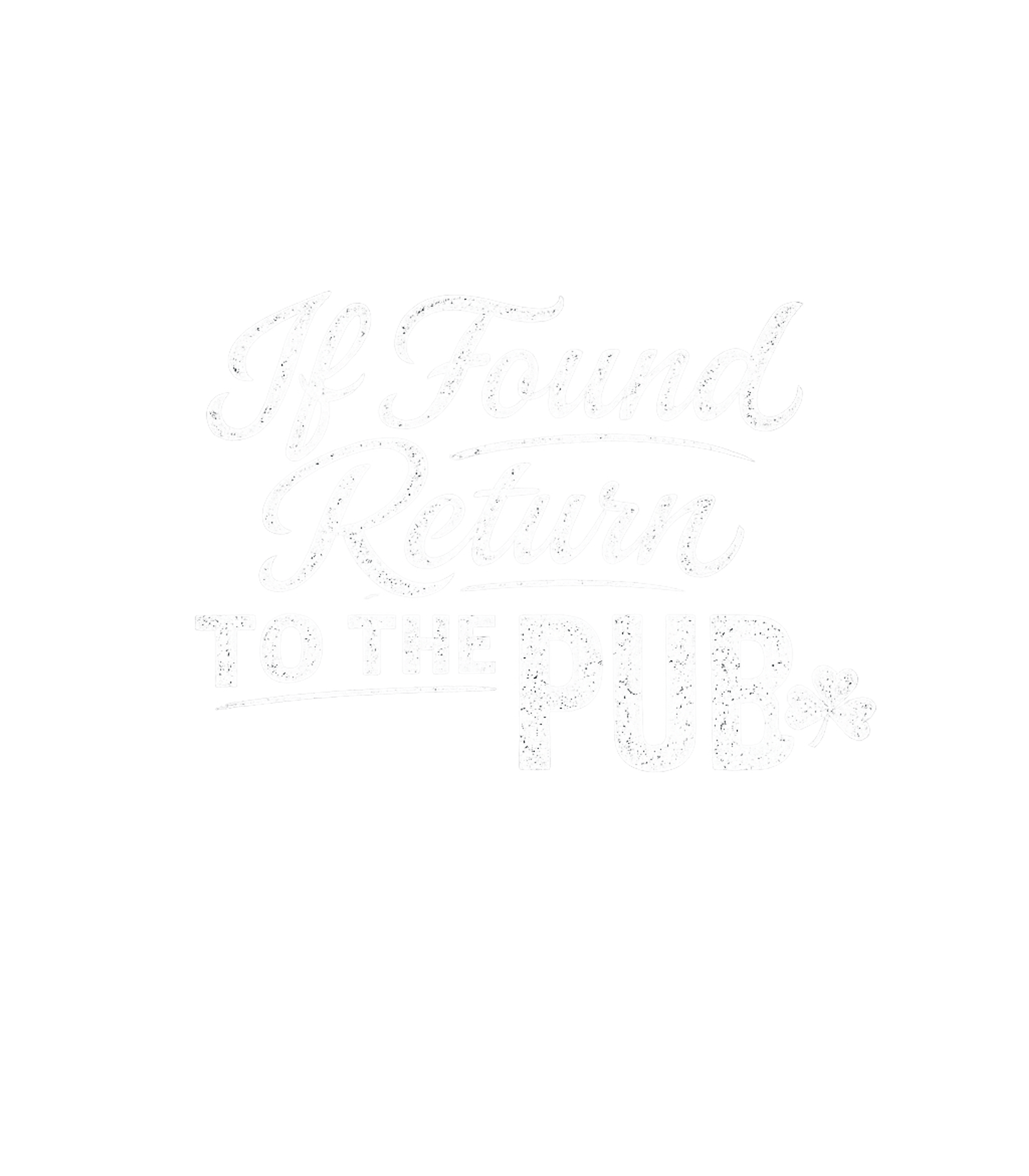 If Found Return To The Pub Men's T Shirt Graphic Premium T-Shirt featuring Generated via Design Mixer – designed by Geoff Brown @ SunFrog If Found Return To The Pub Men's T Shirt Graphic Premium T-Shirt featuring Generated via Design Mixer – designed by Geoff Brown @ SunFrog