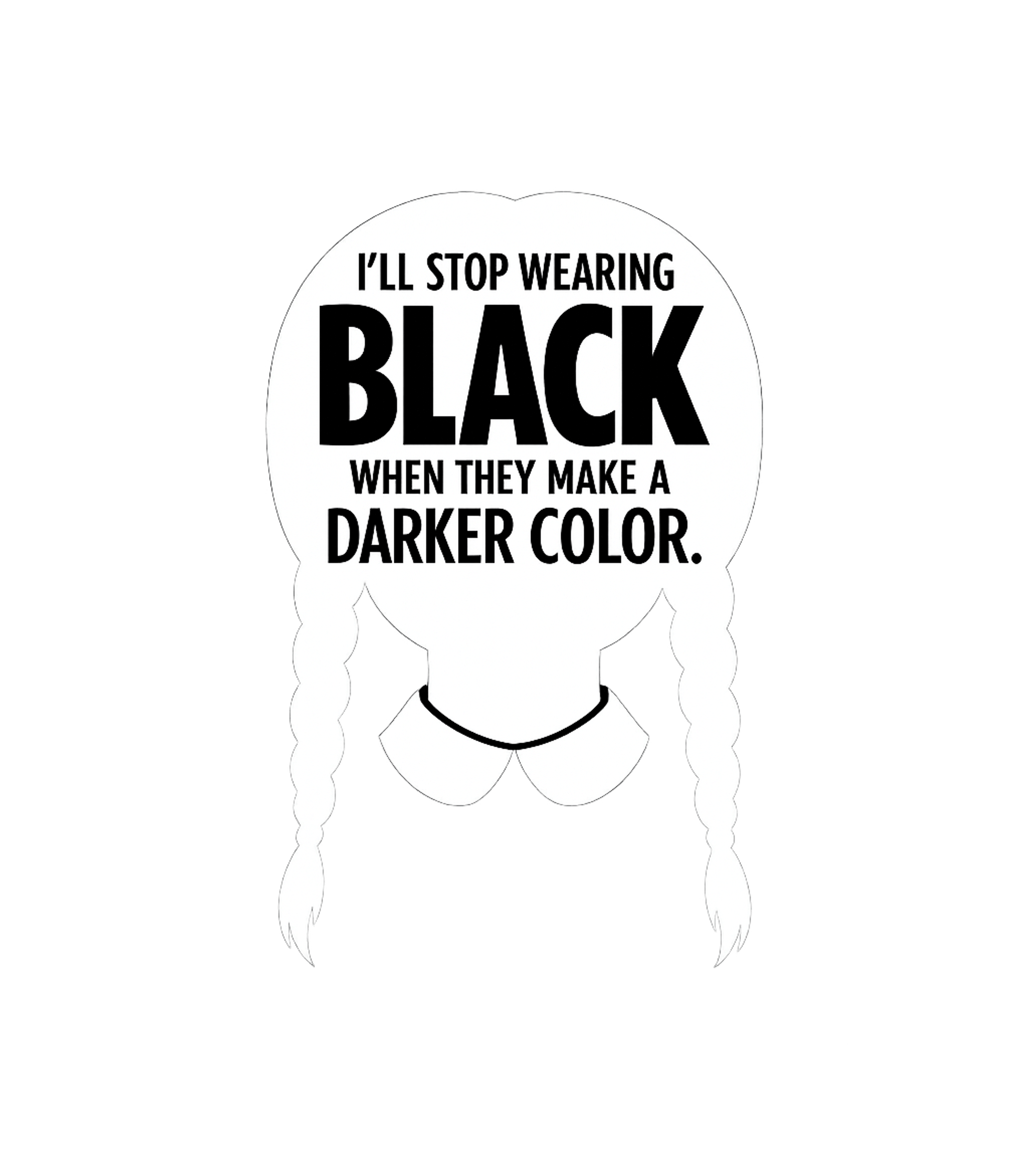 I'll Stop Wearing Black Sarcasm Premium T-Shirt featuring This witty graphic tee features a classic dark character sil – designed by Geoff Brown @ SunFrog I'll Stop Wearing Black Sarcasm Premium T-Shirt featuring This witty graphic tee features a classic dark character sil – designed by Geoff Brown @ SunFrog