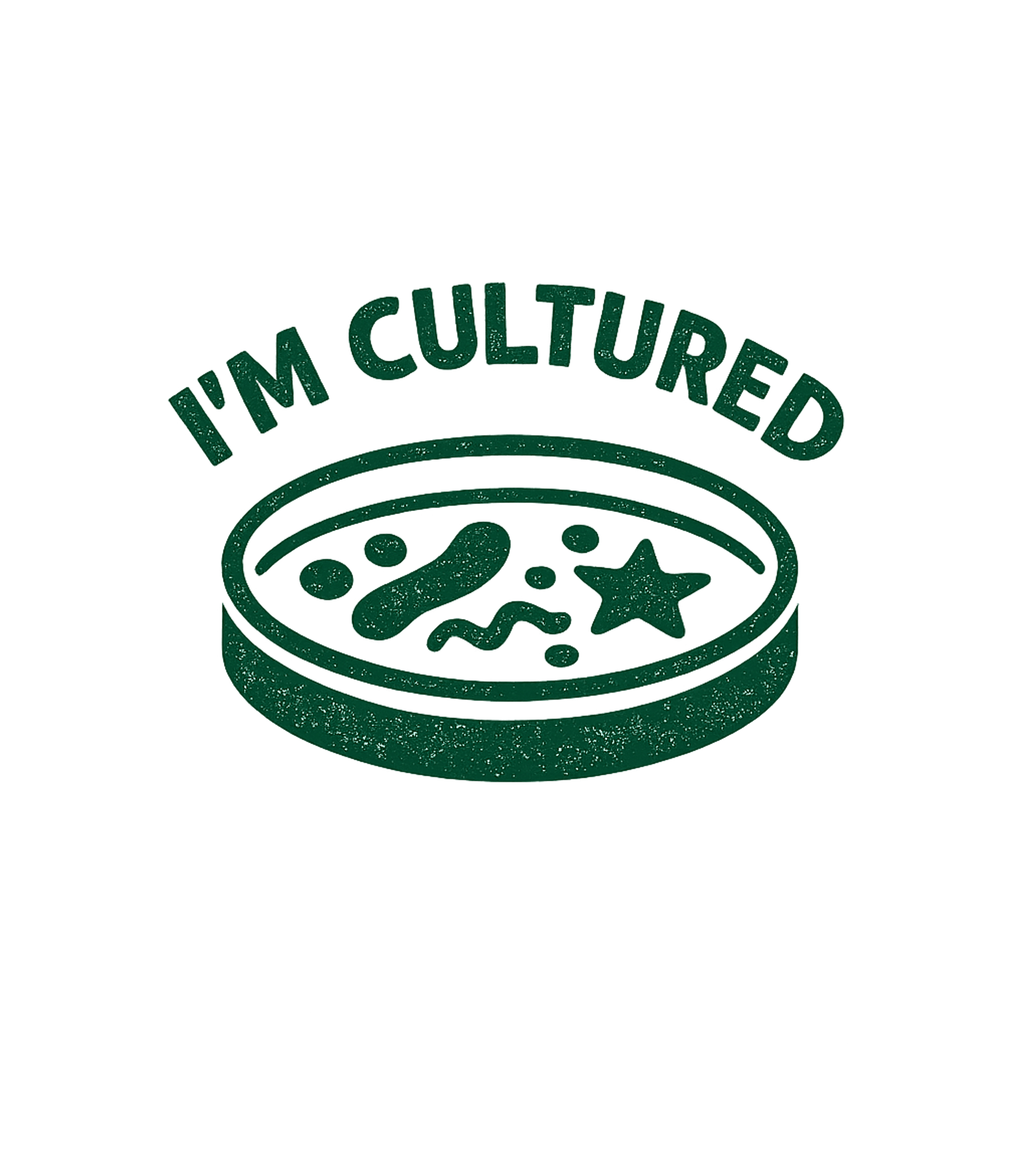 I'm Cultured Science Pun Sarcasm Premium T-Shirt featuring Show off your clever wit and love for science with this 'I'm – designed by Geoff Brown @ SunFrog I'm Cultured Science Pun Sarcasm Premium T-Shirt featuring Show off your clever wit and love for science with this 'I'm – designed by Geoff Brown @ SunFrog