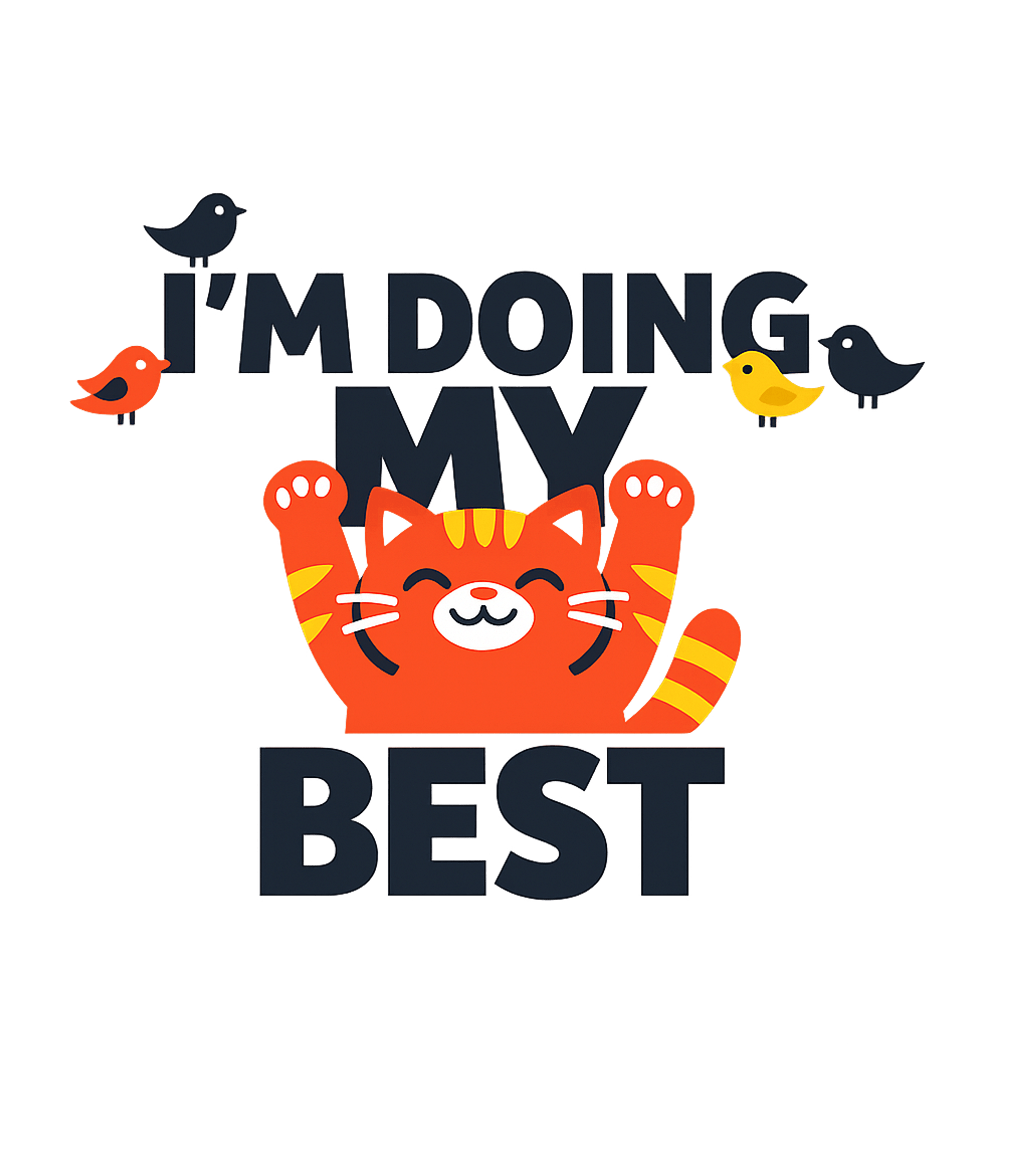 I'm Doing My Best Cat Cats Tank Top featuring Show your positive attitude with this adorable graphic tee f – designed by Geoff Brown @ SunFrog I'm Doing My Best Cat Cats Tank Top featuring Show your positive attitude with this adorable graphic tee f – designed by Geoff Brown @ SunFrog