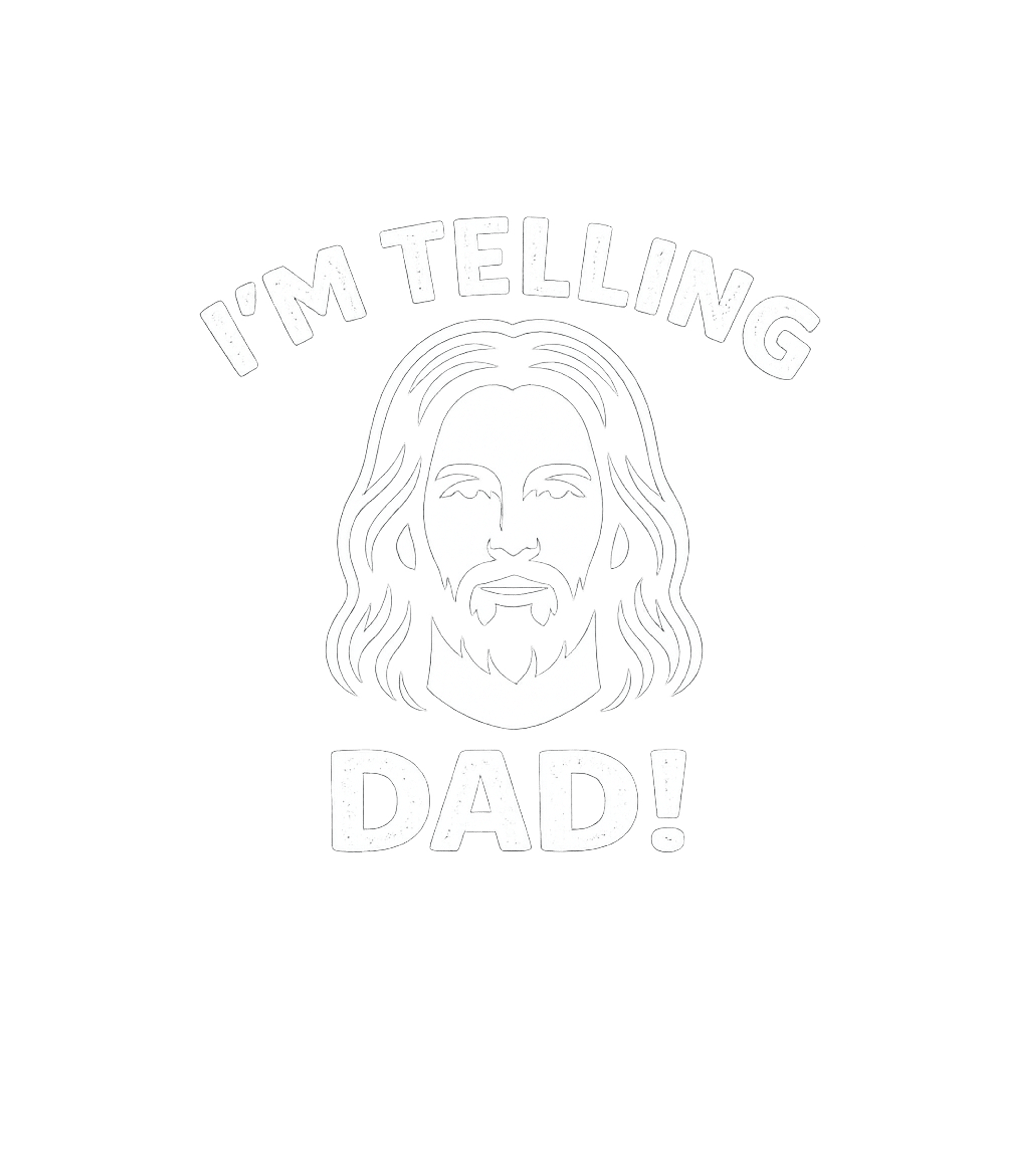 I'm Telling Dad Jesus Church Humor Premium T-Shirt featuring This humorous graphic features Jesus making a playful threat – designed by Geoff Brown @ SunFrog I'm Telling Dad Jesus Church Humor Premium T-Shirt featuring This humorous graphic features Jesus making a playful threat – designed by Geoff Brown @ SunFrog