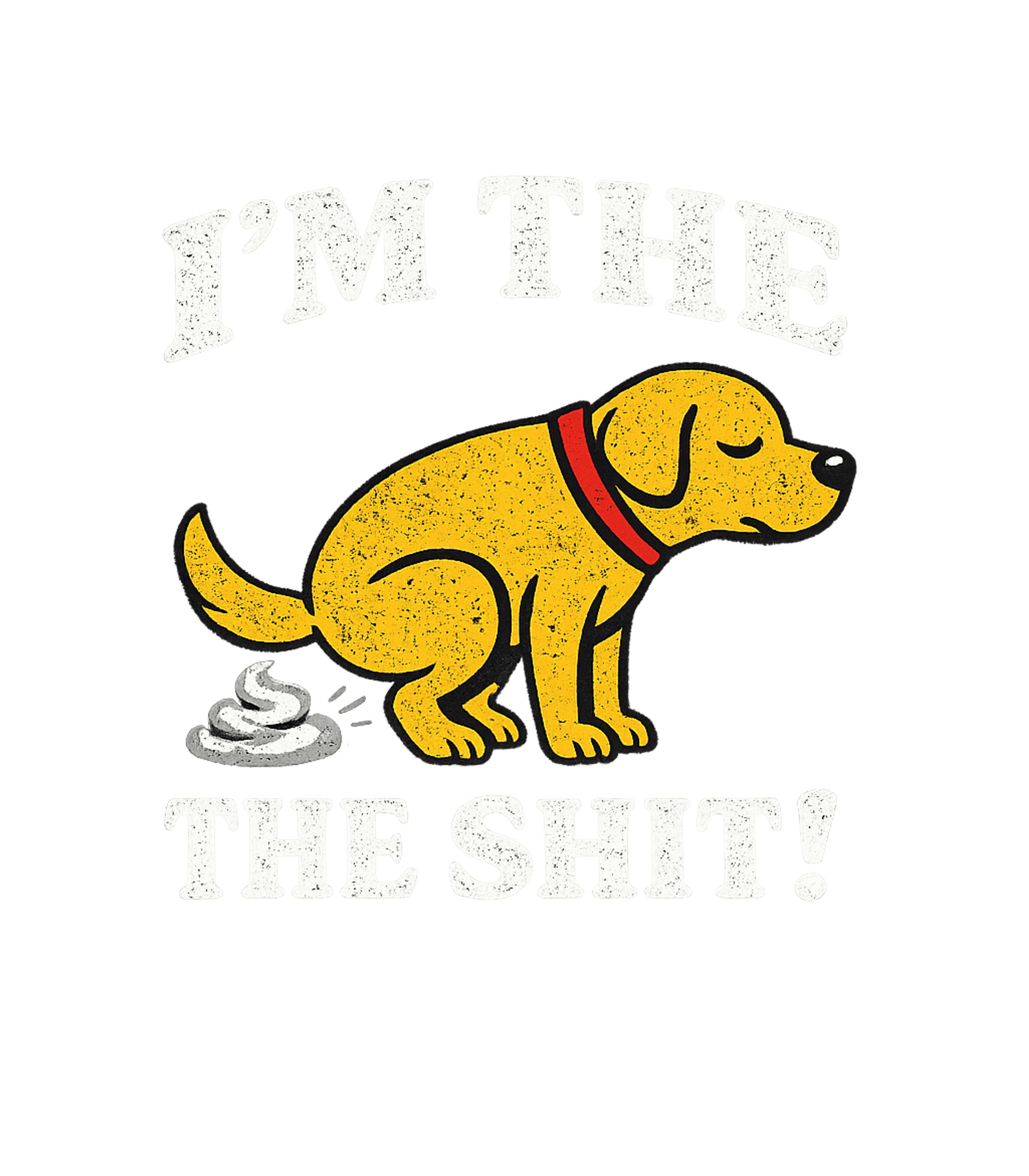 I'm The Shit Dog Sarcasm Premium T-Shirt featuring This humorous graphic tee features a cool dog confidently de – designed by Geoff Brown @ SunFrog I'm The Shit Dog Sarcasm Premium T-Shirt featuring This humorous graphic tee features a cool dog confidently de – designed by Geoff Brown @ SunFrog