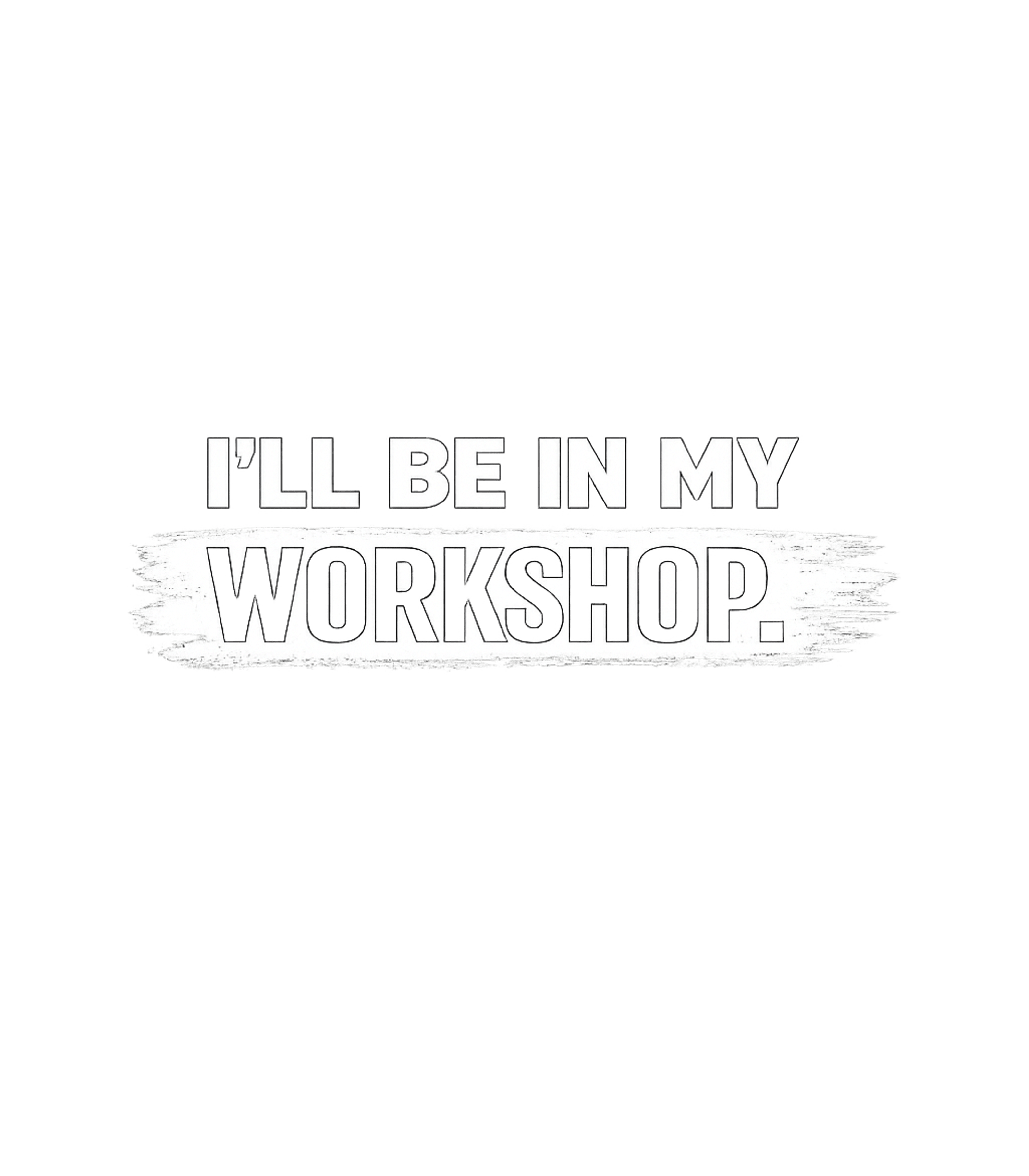 In My Workshop Dads Premium T-Shirt featuring Declare your dedication to your creative space with this "I' – designed by Geoff Brown @ SunFrog In My Workshop Dads Premium T-Shirt featuring Declare your dedication to your creative space with this "I' – designed by Geoff Brown @ SunFrog