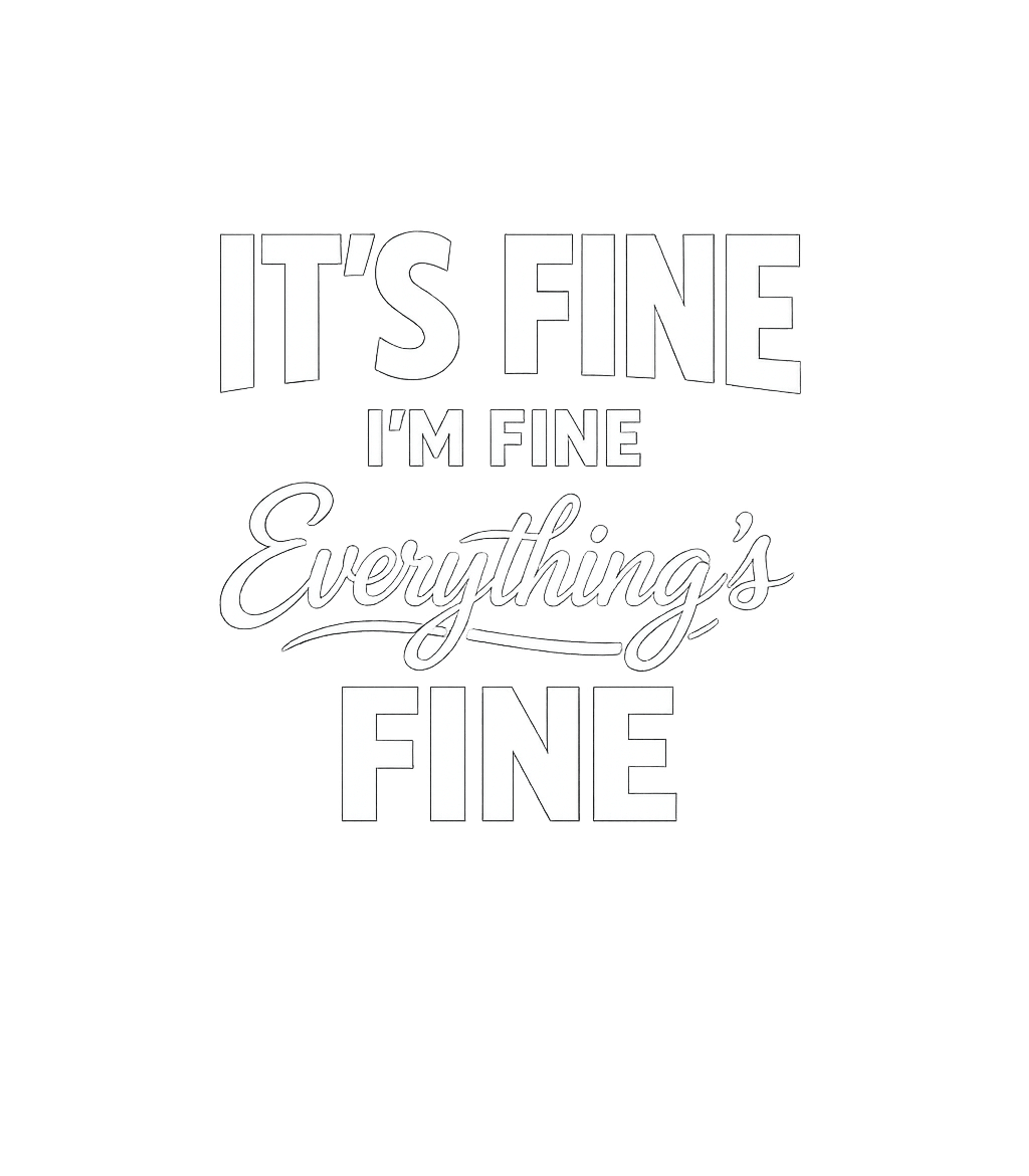 It's Fine Sarcasm Sarcasm Premium T-Shirt featuring Embrace the chaos with this humorous graphic tee, perfect fo – designed by Geoff Brown @ SunFrog It's Fine Sarcasm Sarcasm Premium T-Shirt featuring Embrace the chaos with this humorous graphic tee, perfect fo – designed by Geoff Brown @ SunFrog