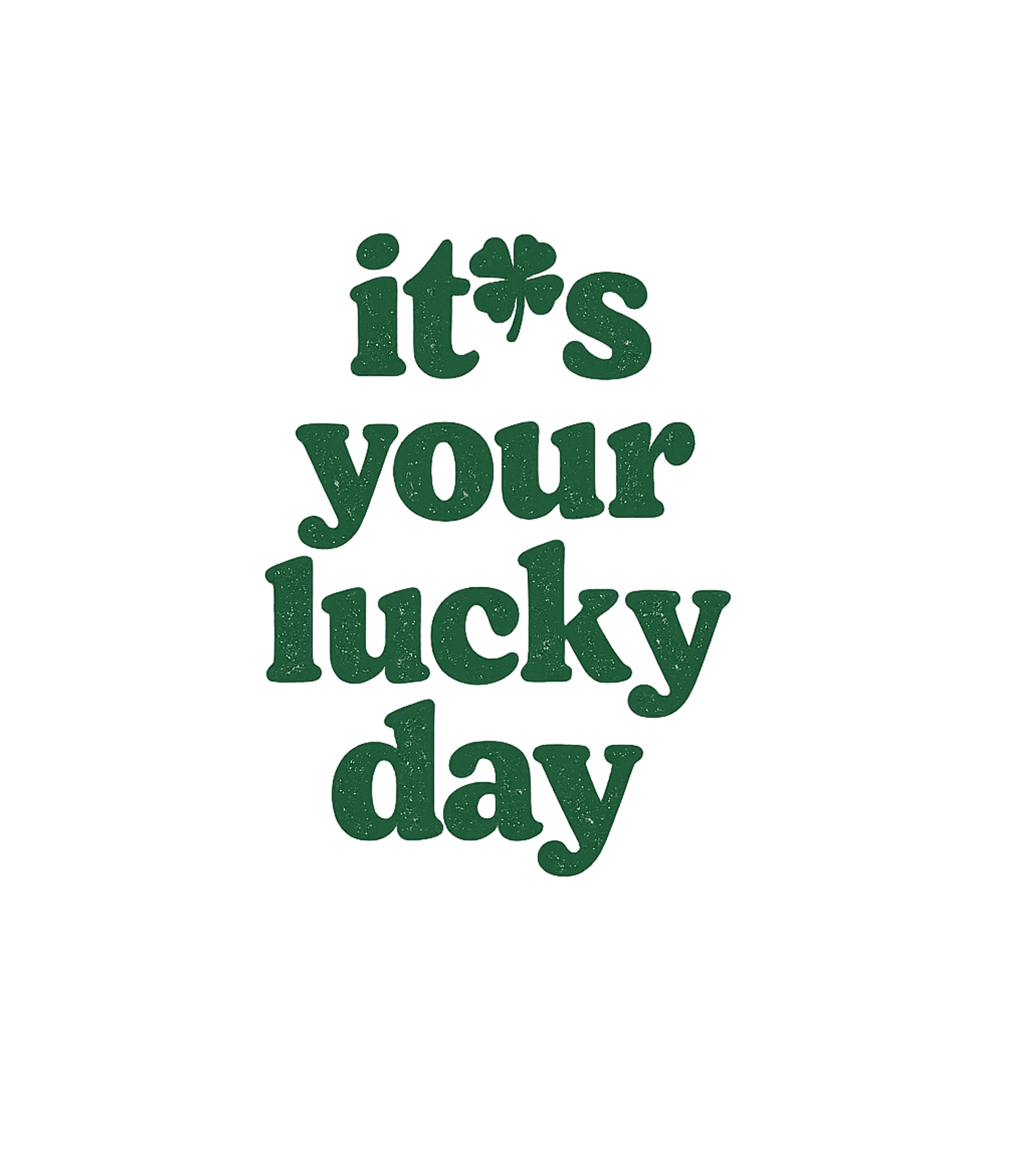 It's Your Lucky Day St. Patrick's Day Premium T-Shirt featuring Celebrate St – designed by Geoff Brown @ SunFrog It's Your Lucky Day St. Patrick's Day Premium T-Shirt featuring Celebrate St – designed by Geoff Brown @ SunFrog
