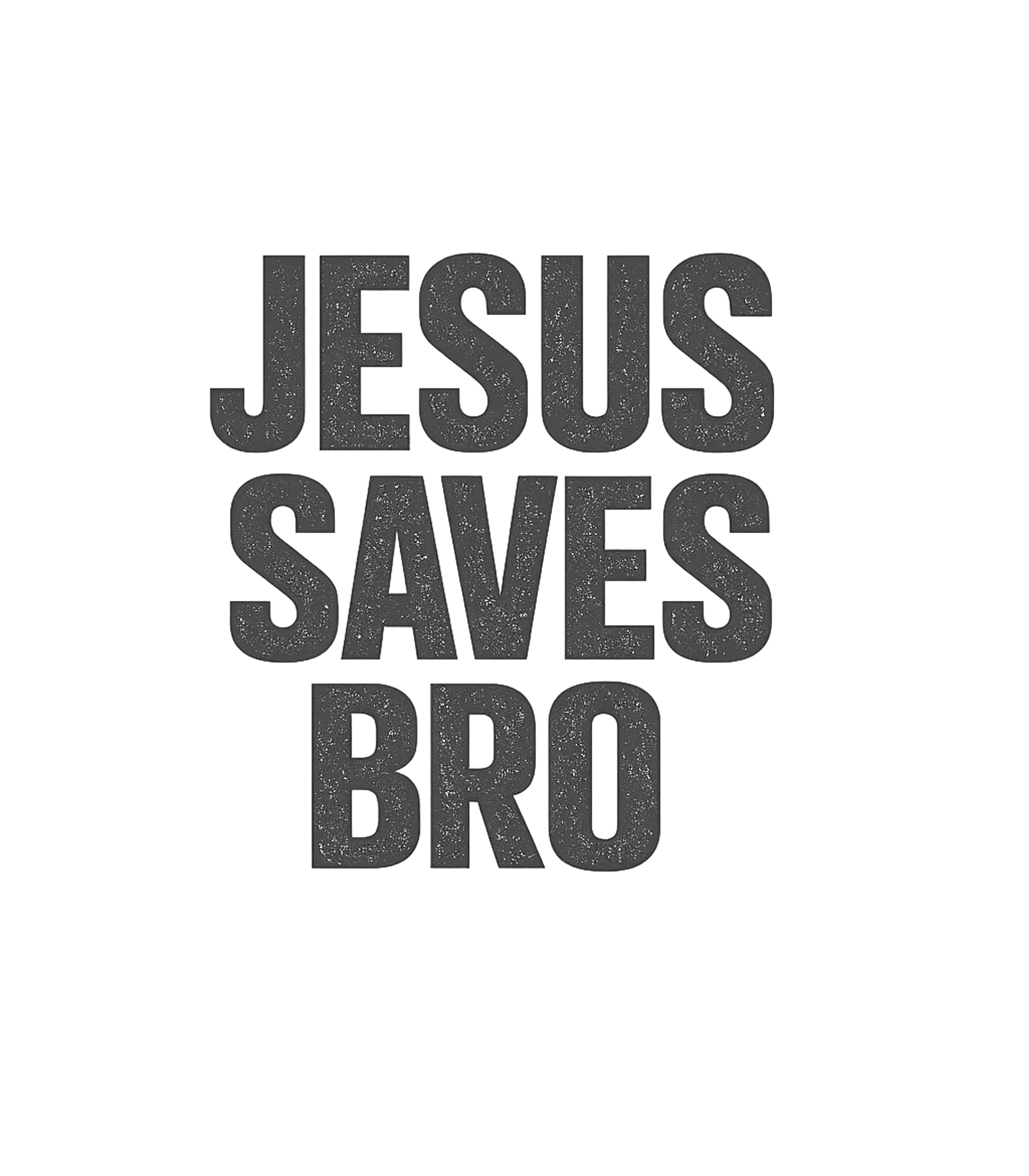 Jesus Saves Bro Christian Faith Premium T-Shirt featuring Express your faith with this bold "Jesus Saves Bro" design – designed by Geoff Brown @ SunFrog Jesus Saves Bro Christian Faith Premium T-Shirt featuring Express your faith with this bold "Jesus Saves Bro" design – designed by Geoff Brown @ SunFrog