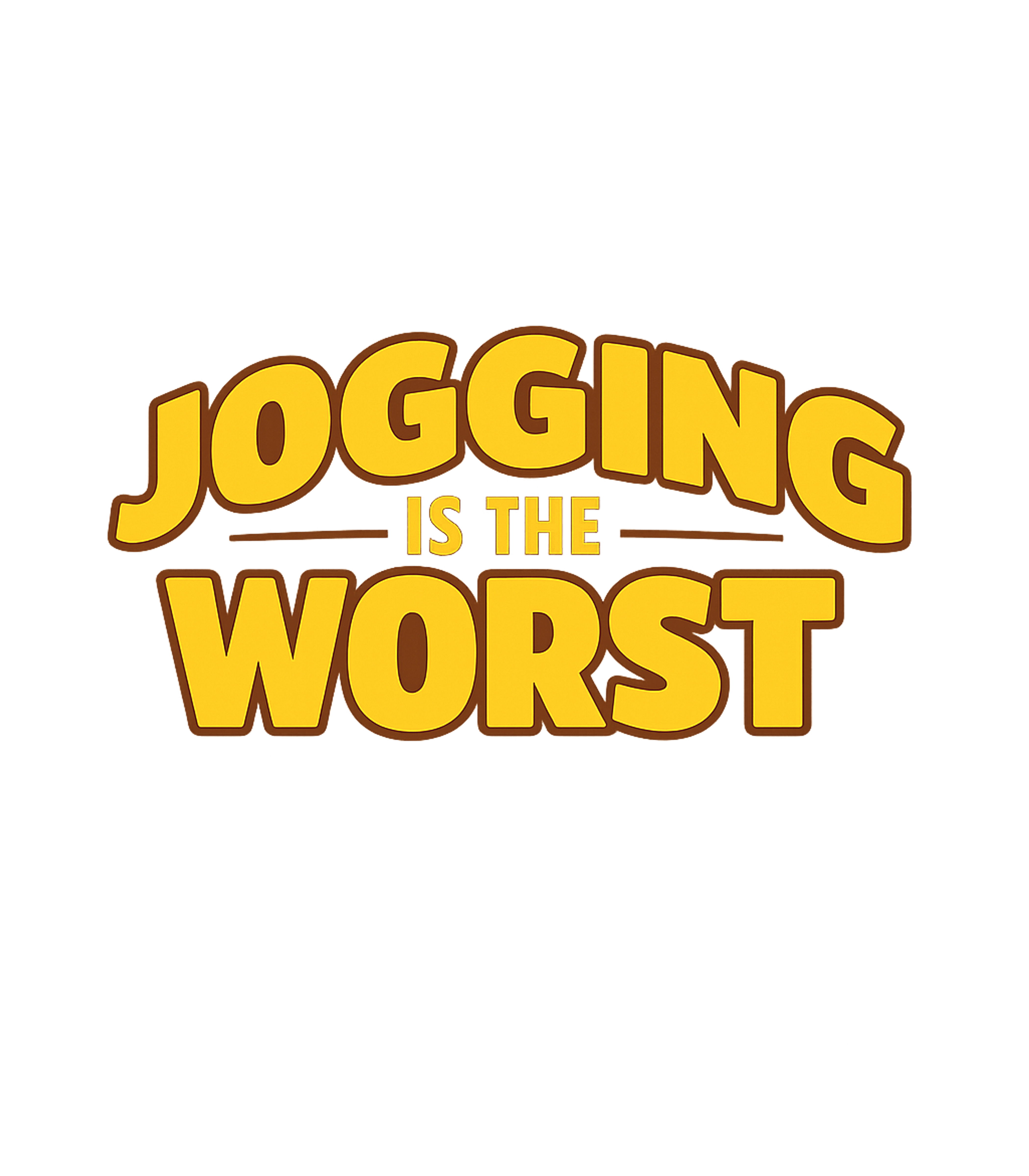 Jogging Is The Worst Fitness Crewneck Sweatshirt featuring Express your disdain for running with this bold 'Jogging Is – designed by Geoff Brown @ SunFrog Jogging Is The Worst Fitness Crewneck Sweatshirt featuring Express your disdain for running with this bold 'Jogging Is – designed by Geoff Brown @ SunFrog