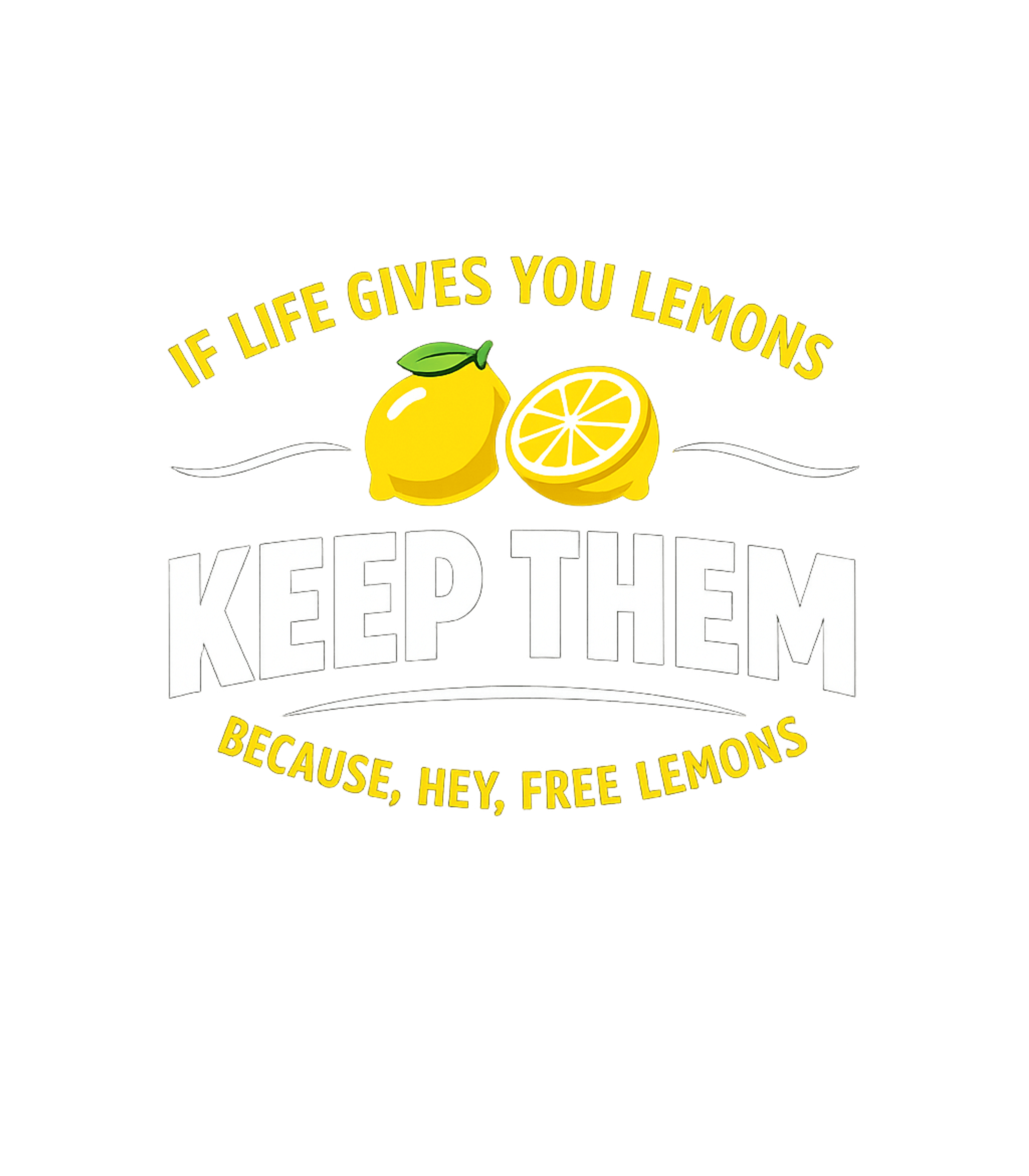 Keep Free Lemons Sarcasm Premium T-Shirt featuring Embrace life's challenges with a humorous twist – designed by Geoff Brown @ SunFrog Keep Free Lemons Sarcasm Premium T-Shirt featuring Embrace life's challenges with a humorous twist – designed by Geoff Brown @ SunFrog