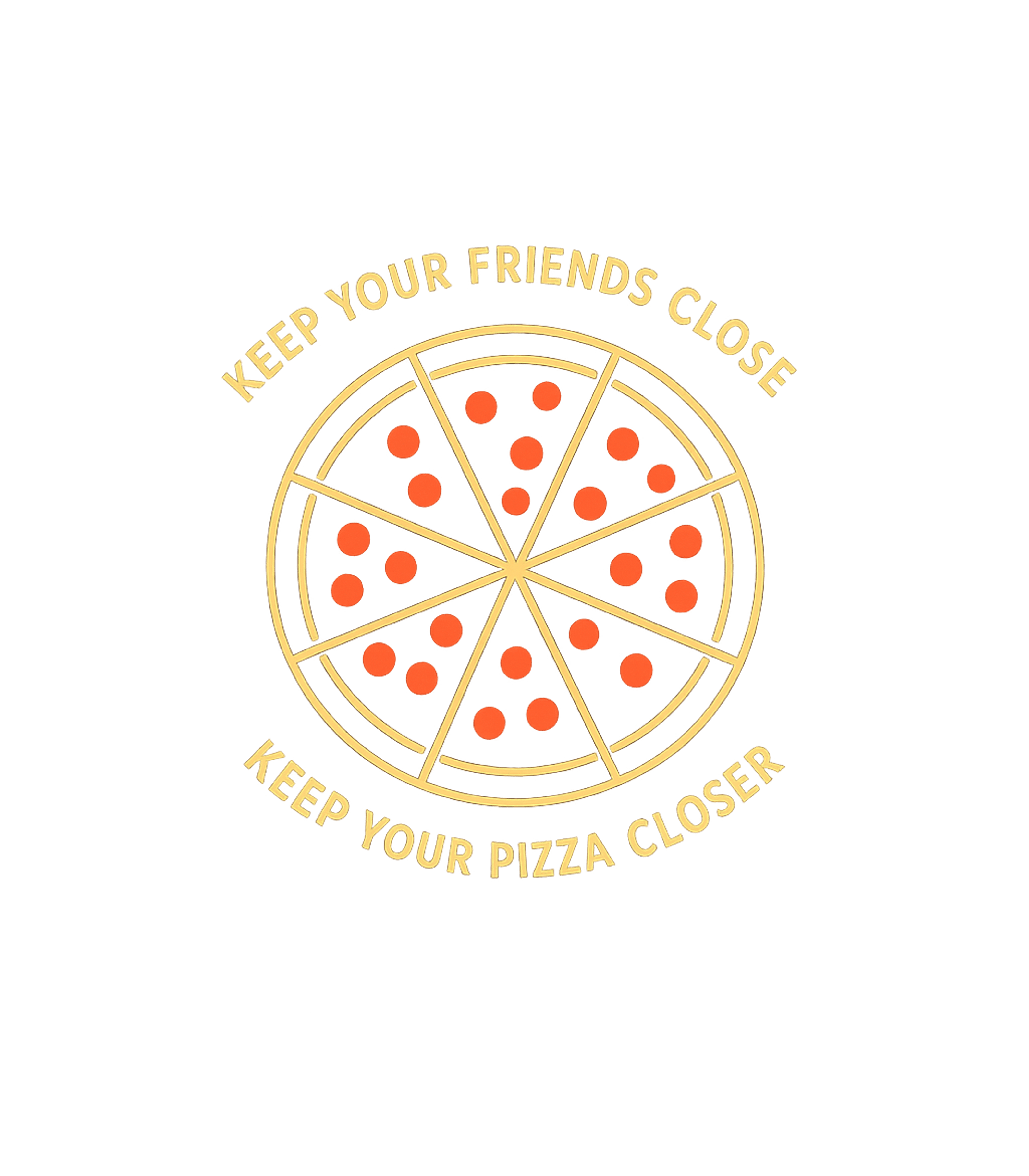 Keep Your Pizza Closer Sarcasm Premium T-Shirt featuring Show your love for pizza with this funny graphic tee – designed by Geoff Brown @ SunFrog Keep Your Pizza Closer Sarcasm Premium T-Shirt featuring Show your love for pizza with this funny graphic tee – designed by Geoff Brown @ SunFrog