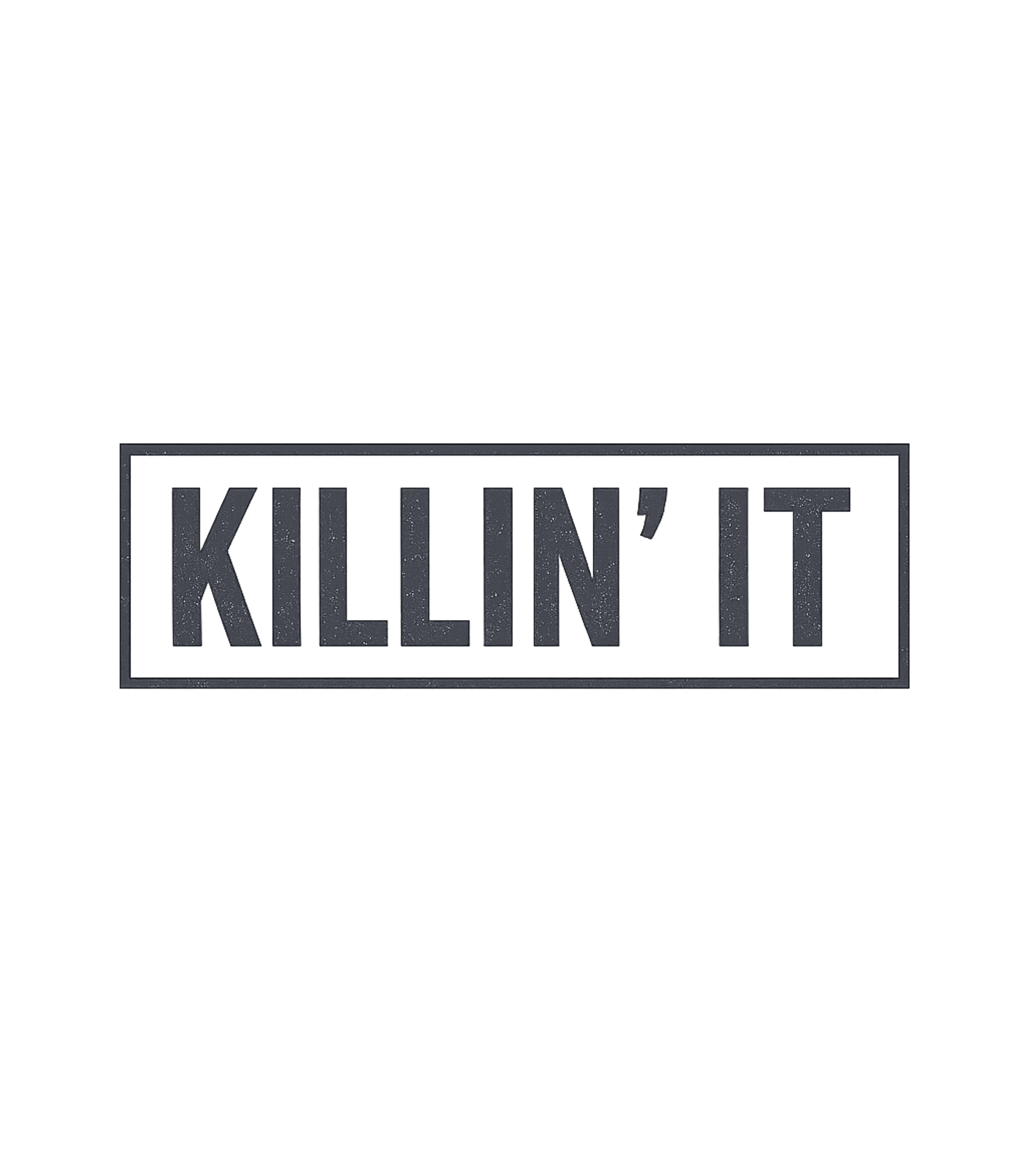 Killin' It Performance Fitness Premium T-Shirt featuring Show off your unstoppable drive with this bold "Killin' It" – designed by Geoff Brown @ SunFrog Killin' It Performance Fitness Premium T-Shirt featuring Show off your unstoppable drive with this bold "Killin' It" – designed by Geoff Brown @ SunFrog