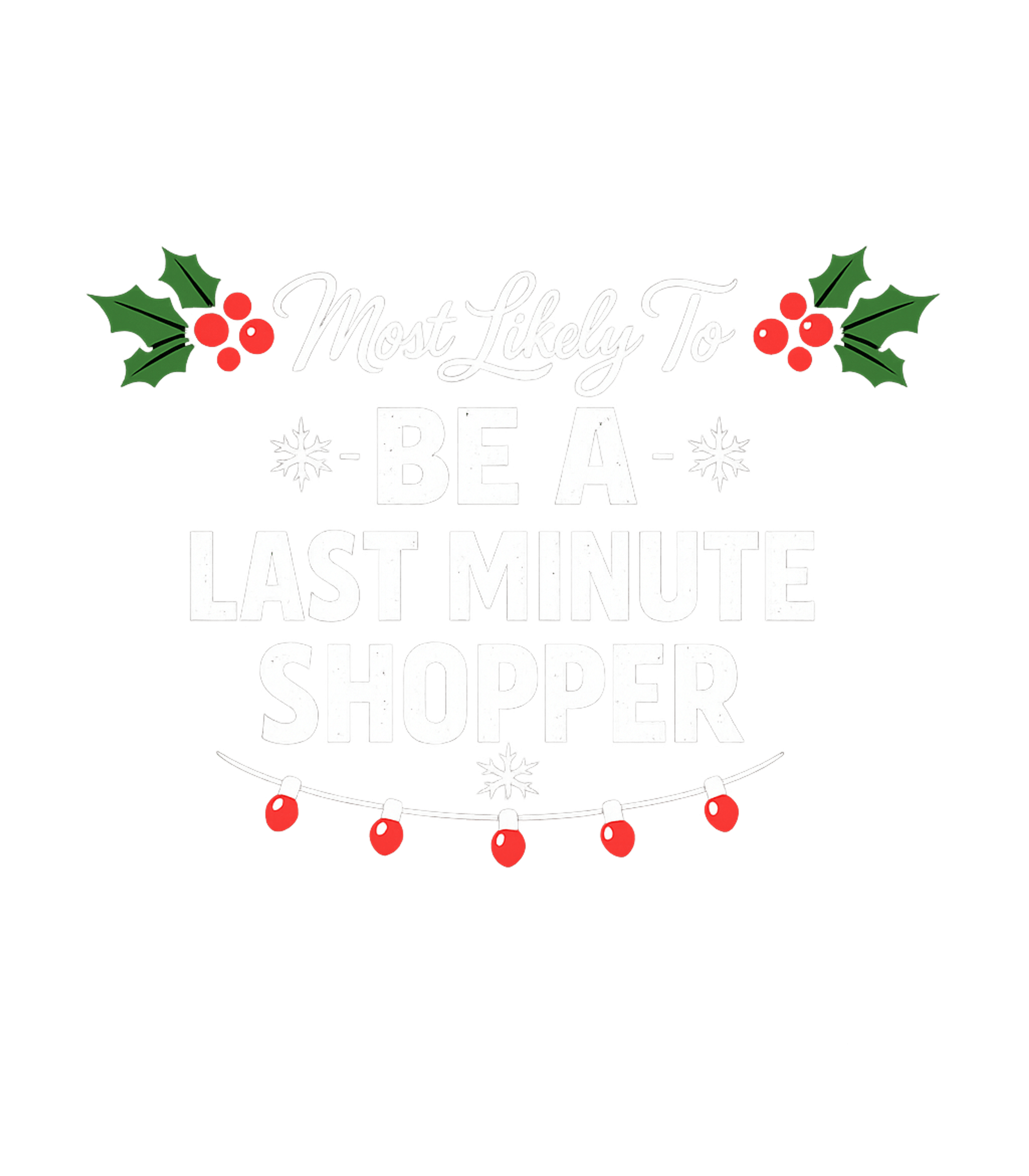 Last Minute Shopper Sarcasm Premium T-Shirt featuring Show off your relatable holiday spirit with this humorous gr – designed by Geoff Brown @ SunFrog Last Minute Shopper Sarcasm Premium T-Shirt featuring Show off your relatable holiday spirit with this humorous gr – designed by Geoff Brown @ SunFrog