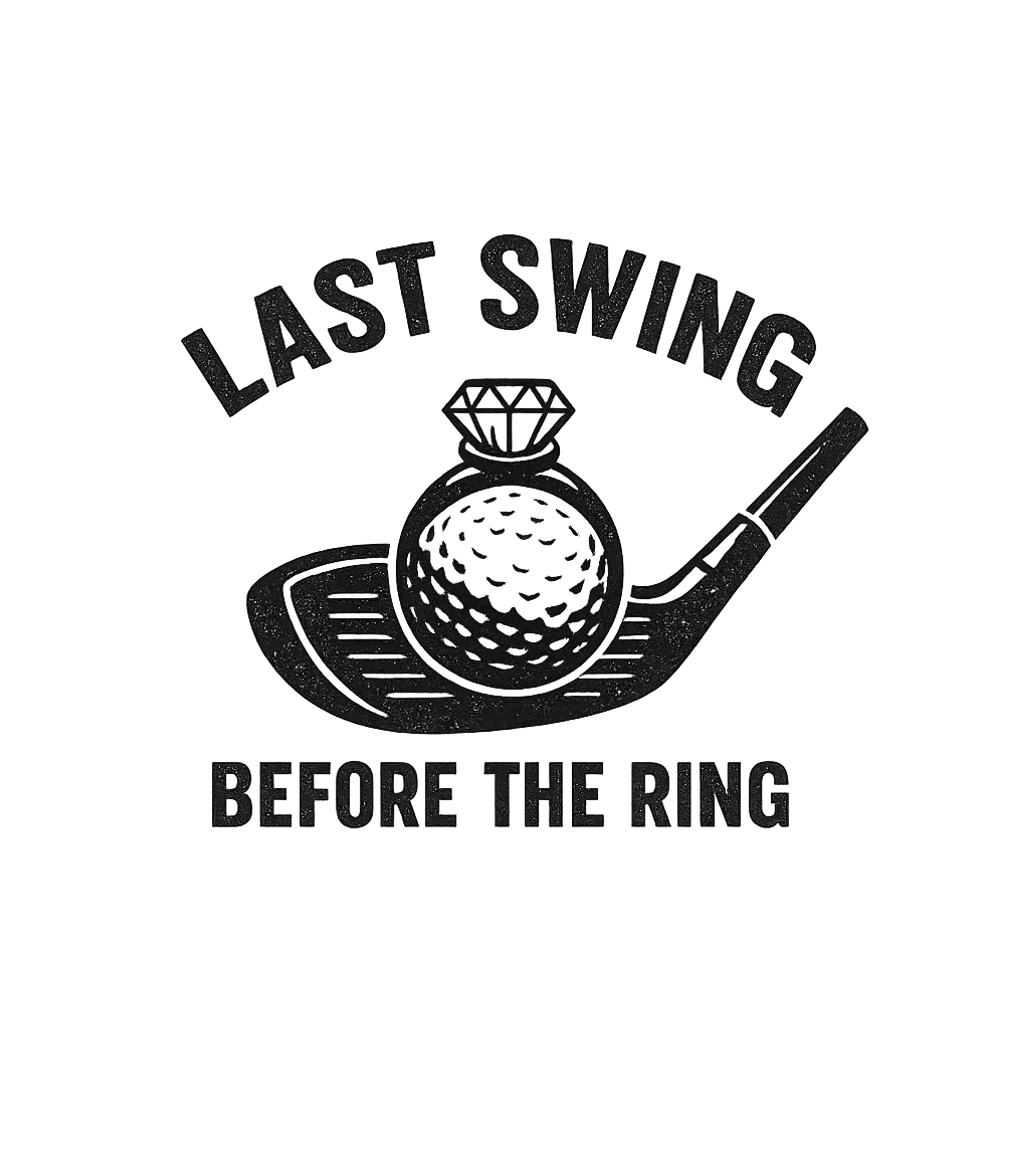 Last Swing Before Ring Golf Premium T-Shirt featuring Celebrate the end of single life on the green with this fun – designed by Geoff Brown @ SunFrog Last Swing Before Ring Golf Premium T-Shirt featuring Celebrate the end of single life on the green with this fun – designed by Geoff Brown @ SunFrog