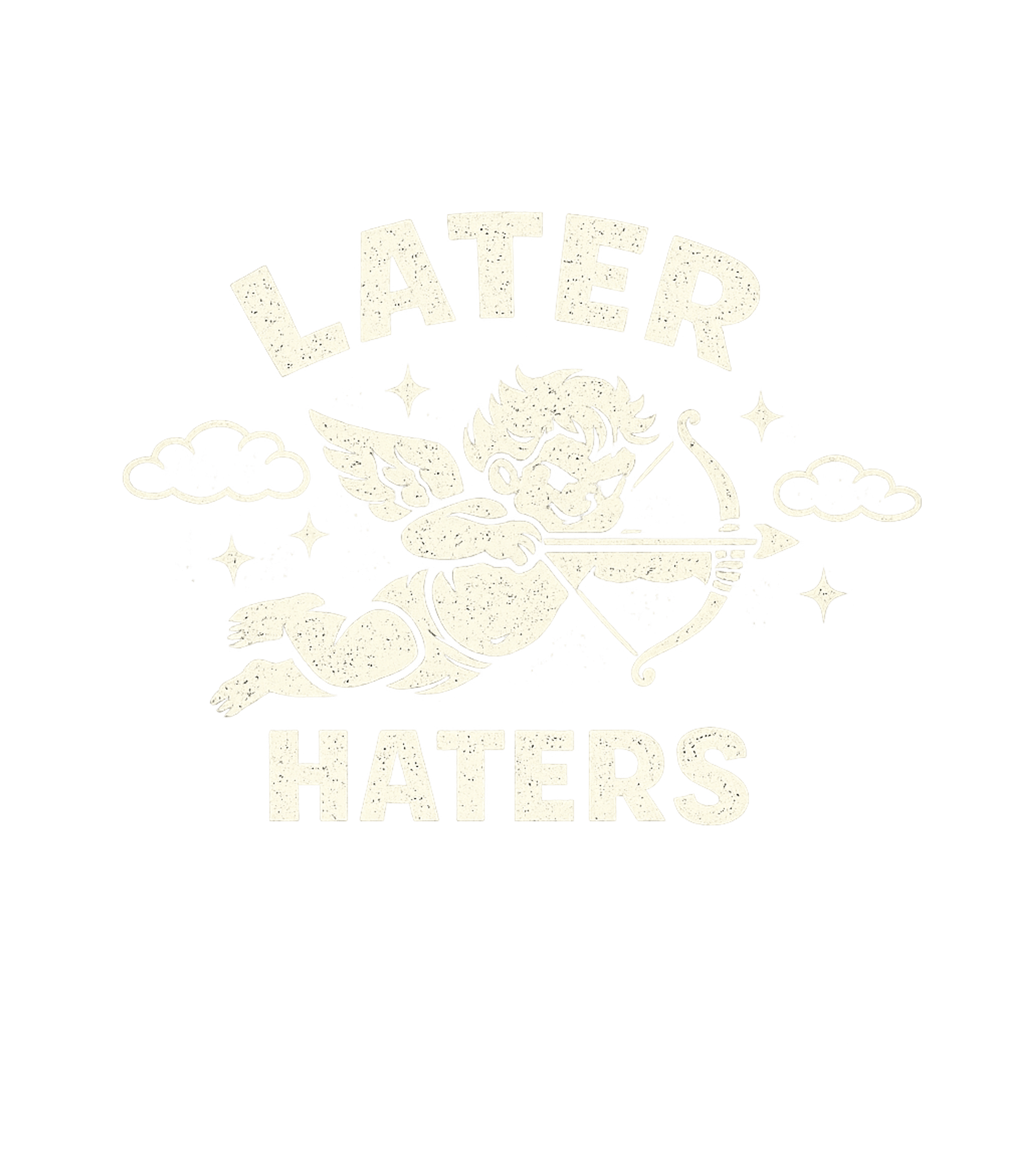 Later Haters Cupid Sarcasm Premium T-Shirt featuring Show off your sassy side with this vintage-style graphic fea – designed by Geoff Brown @ SunFrog Later Haters Cupid Sarcasm Premium T-Shirt featuring Show off your sassy side with this vintage-style graphic fea – designed by Geoff Brown @ SunFrog