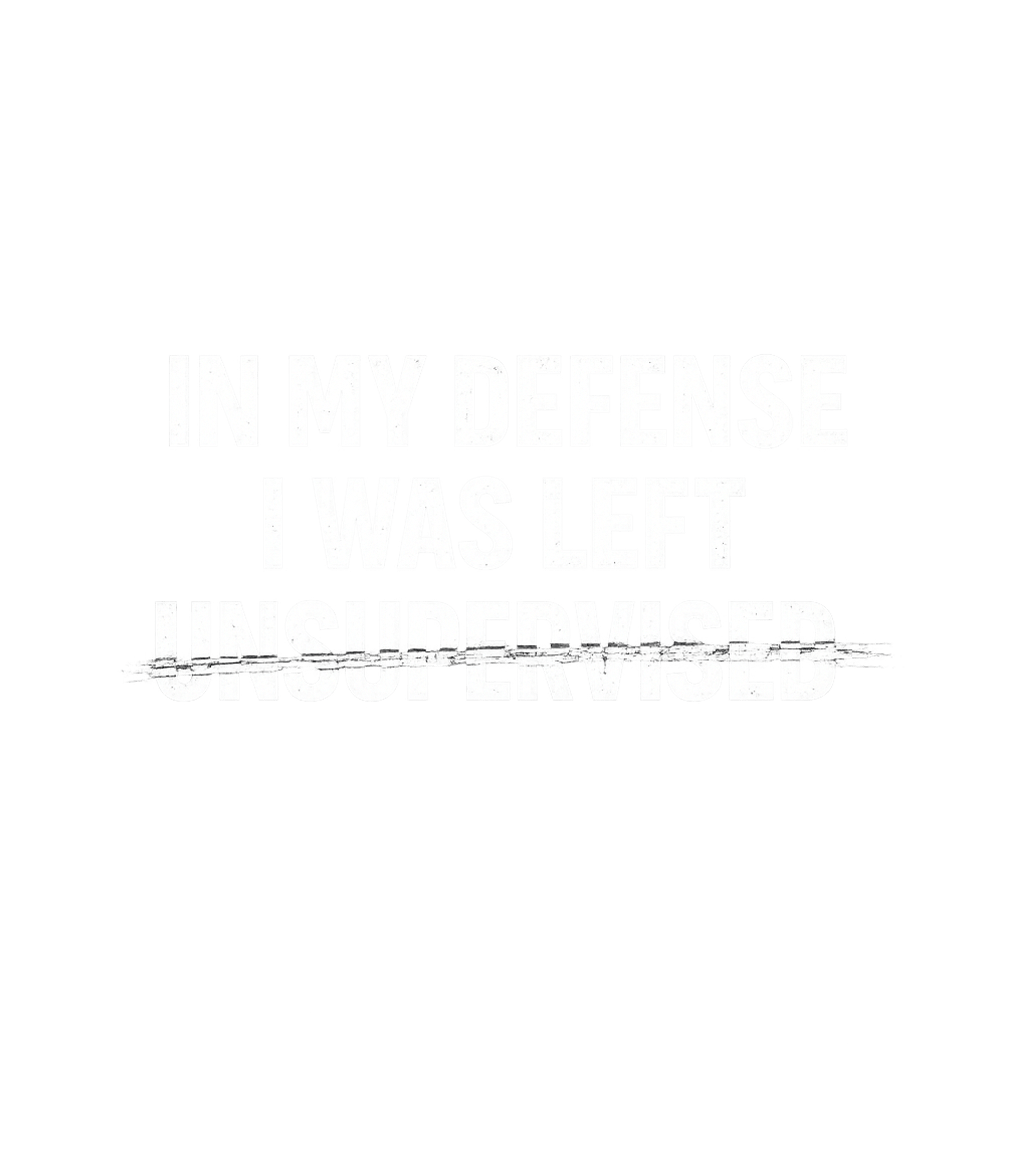 Left Unsupervised Humor Sarcasm Premium T-Shirt featuring This funny graphic tee features the relatable phrase 'In My – designed by Geoff Brown @ SunFrog Left Unsupervised Humor Sarcasm Premium T-Shirt featuring This funny graphic tee features the relatable phrase 'In My – designed by Geoff Brown @ SunFrog