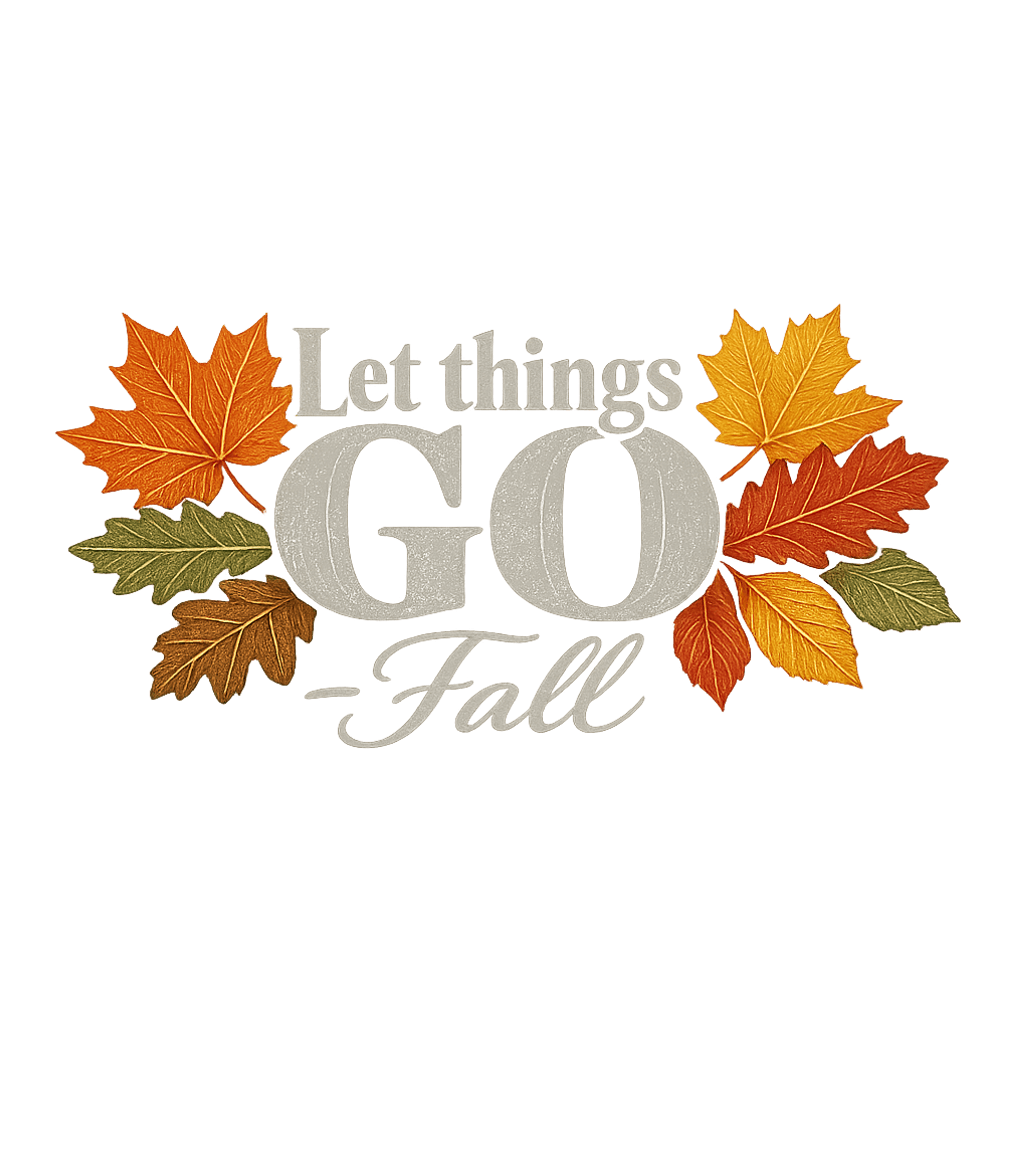Let Things Go Fall Inspirational Messages Premium T-Shirt featuring Embrace the beauty of autumn and a carefree spirit with this – designed by Geoff Brown @ SunFrog Let Things Go Fall Inspirational Messages Premium T-Shirt featuring Embrace the beauty of autumn and a carefree spirit with this – designed by Geoff Brown @ SunFrog