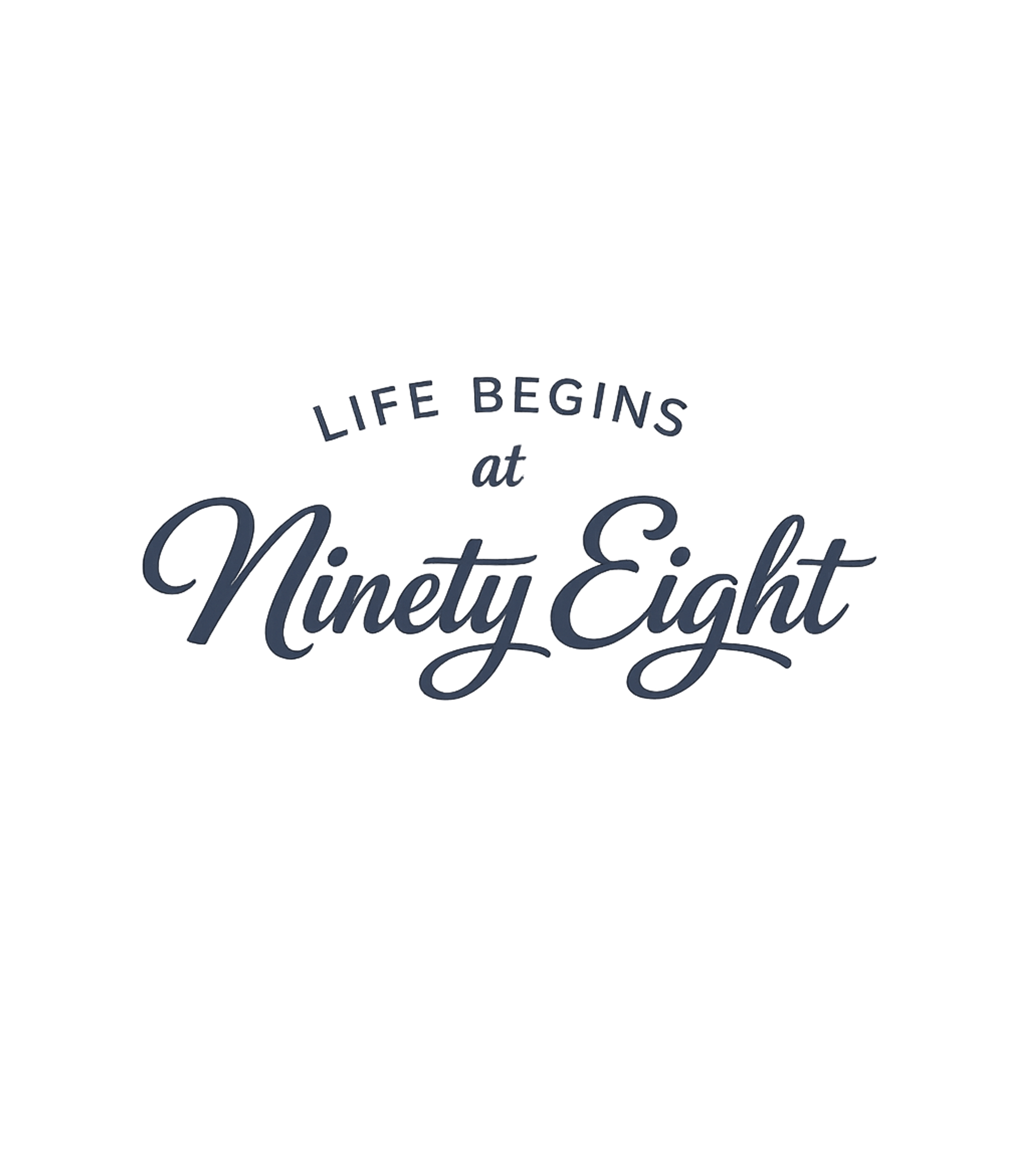 Life Begins Ninety Eight Birthdays Premium T-Shirt featuring Celebrate turning ninety-eight with this elegant typography – designed by Geoff Brown @ SunFrog Life Begins Ninety Eight Birthdays Premium T-Shirt featuring Celebrate turning ninety-eight with this elegant typography – designed by Geoff Brown @ SunFrog