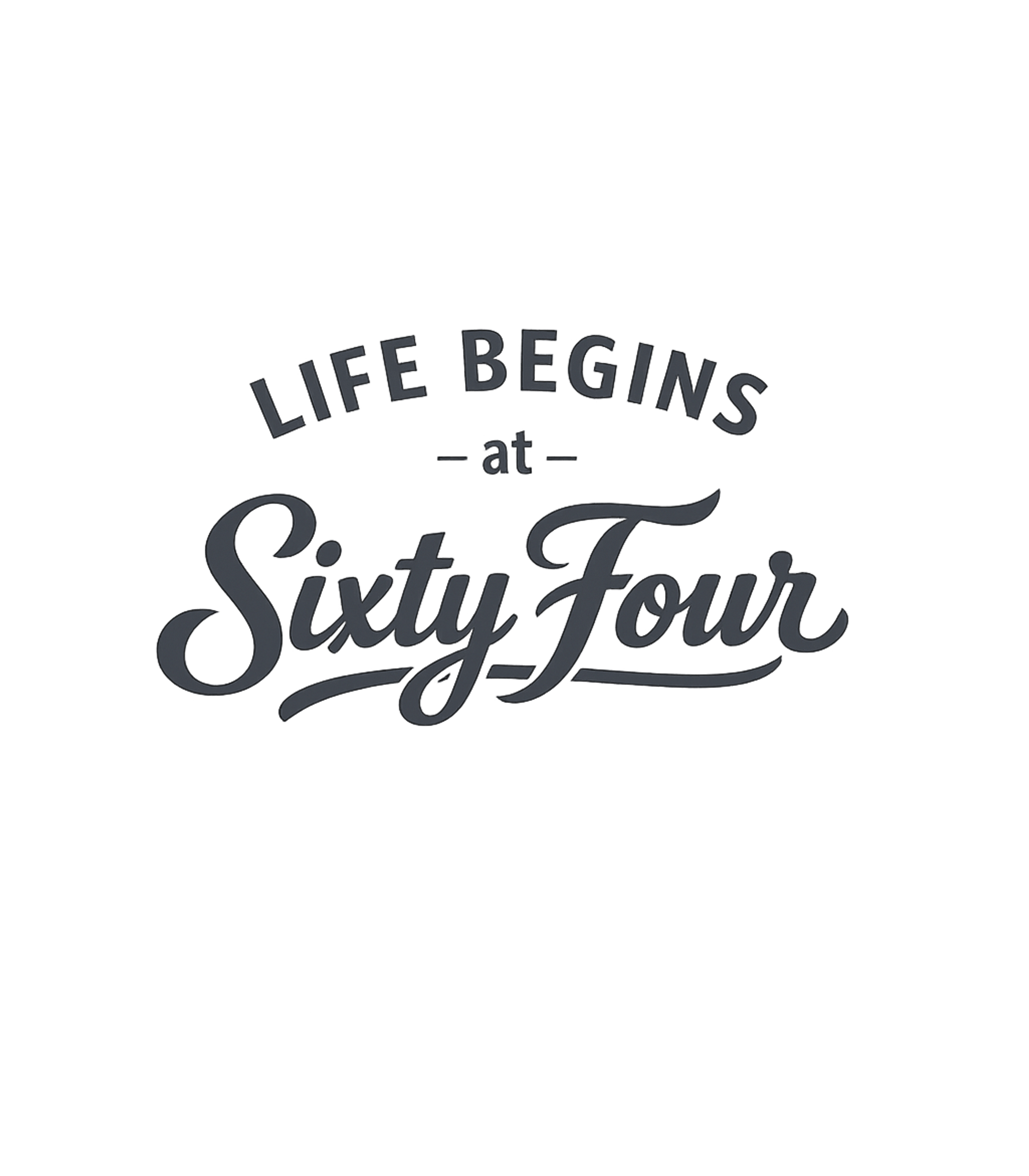 Life Begins Sixty Four Birthdays Premium T-Shirt featuring Celebrate a milestone birthday with this elegant graphic tee – designed by Geoff Brown @ SunFrog Life Begins Sixty Four Birthdays Premium T-Shirt featuring Celebrate a milestone birthday with this elegant graphic tee – designed by Geoff Brown @ SunFrog