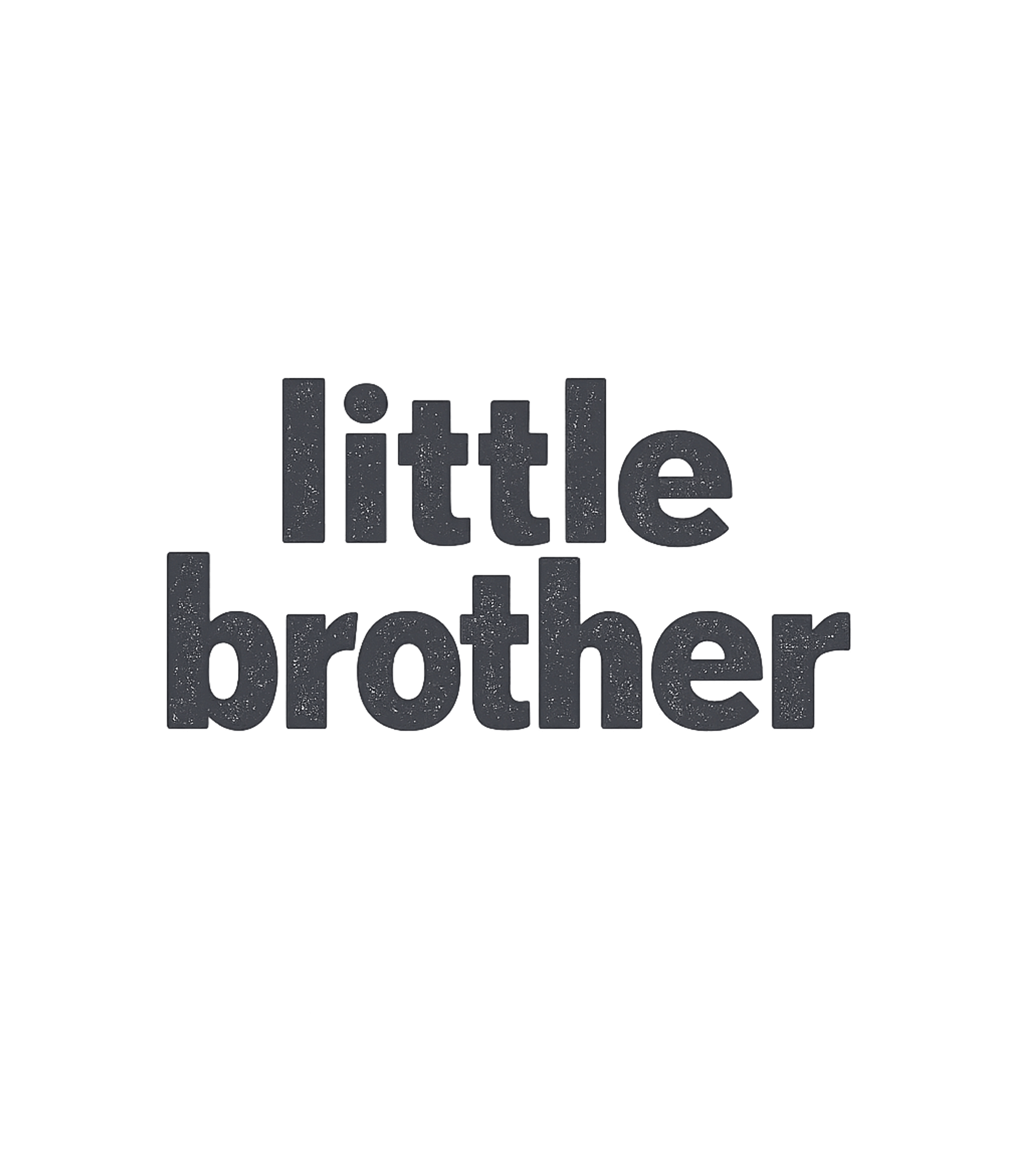 Little Brother Text Dads Premium T-Shirt featuring This minimalist graphic tee celebrates the special bond of a – designed by Geoff Brown @ SunFrog Little Brother Text Dads Premium T-Shirt featuring This minimalist graphic tee celebrates the special bond of a – designed by Geoff Brown @ SunFrog