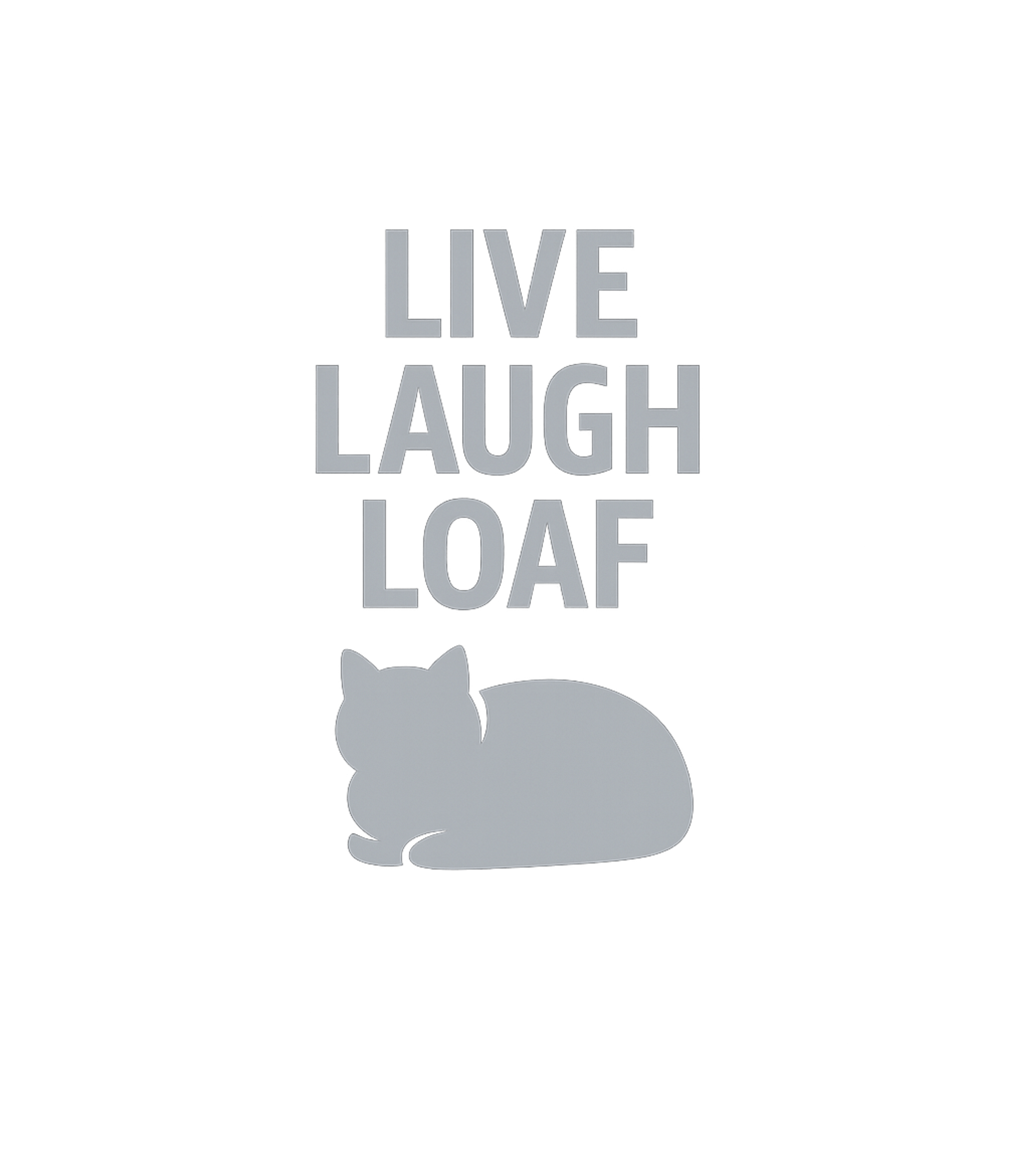Live Laugh Loaf Cat Cats Tank Top featuring This playful graphic tee puts a feline spin on a classic phr – designed by Geoff Brown @ SunFrog Live Laugh Loaf Cat Cats Tank Top featuring This playful graphic tee puts a feline spin on a classic phr – designed by Geoff Brown @ SunFrog