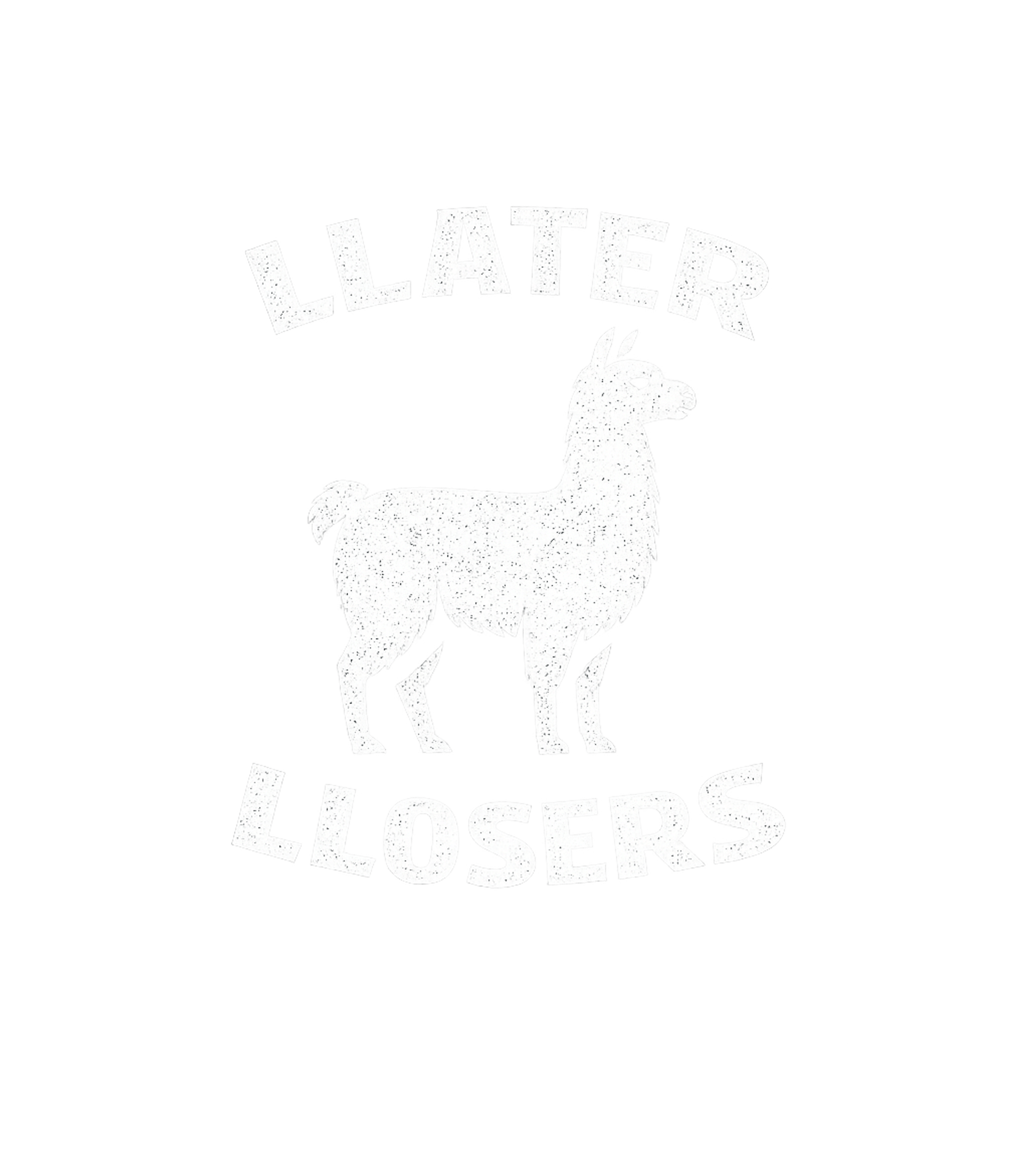 Llater Llosers Llama Sarcasm Premium T-Shirt featuring Sport this fun tee featuring a distressed graphic of a llama – designed by Geoff Brown @ SunFrog Llater Llosers Llama Sarcasm Premium T-Shirt featuring Sport this fun tee featuring a distressed graphic of a llama – designed by Geoff Brown @ SunFrog