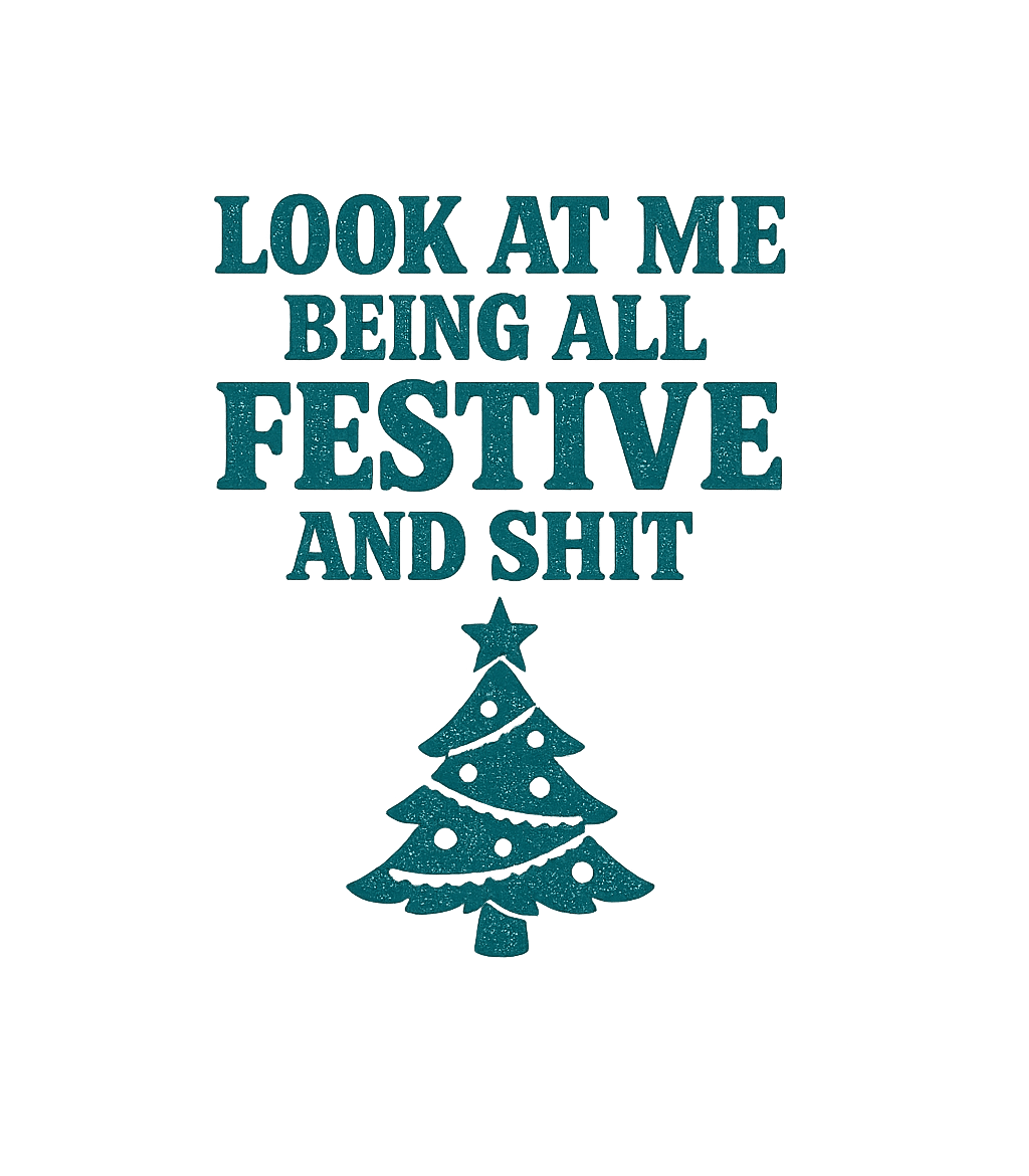 Look At Me Festive Sarcasm Premium T-Shirt featuring Embrace the holiday season with a touch of humor in this gli – designed by Geoff Brown @ SunFrog Look At Me Festive Sarcasm Premium T-Shirt featuring Embrace the holiday season with a touch of humor in this gli – designed by Geoff Brown @ SunFrog