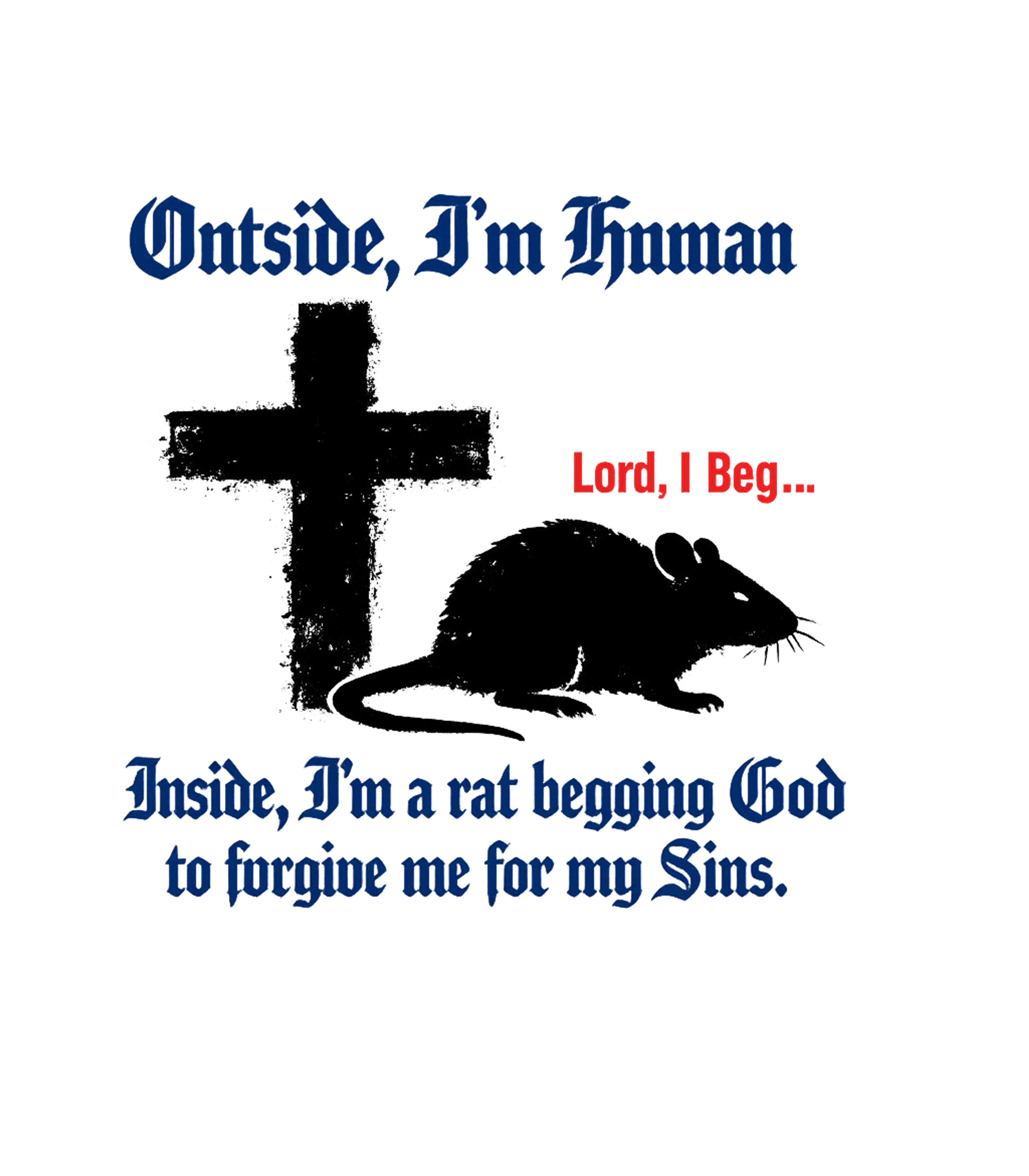 Lord I Beg Christian Faith Premium T-Shirt featuring Express your deepest reflections on sin and repentance with – designed by Geoff Brown @ SunFrog Lord I Beg Christian Faith Premium T-Shirt featuring Express your deepest reflections on sin and repentance with – designed by Geoff Brown @ SunFrog