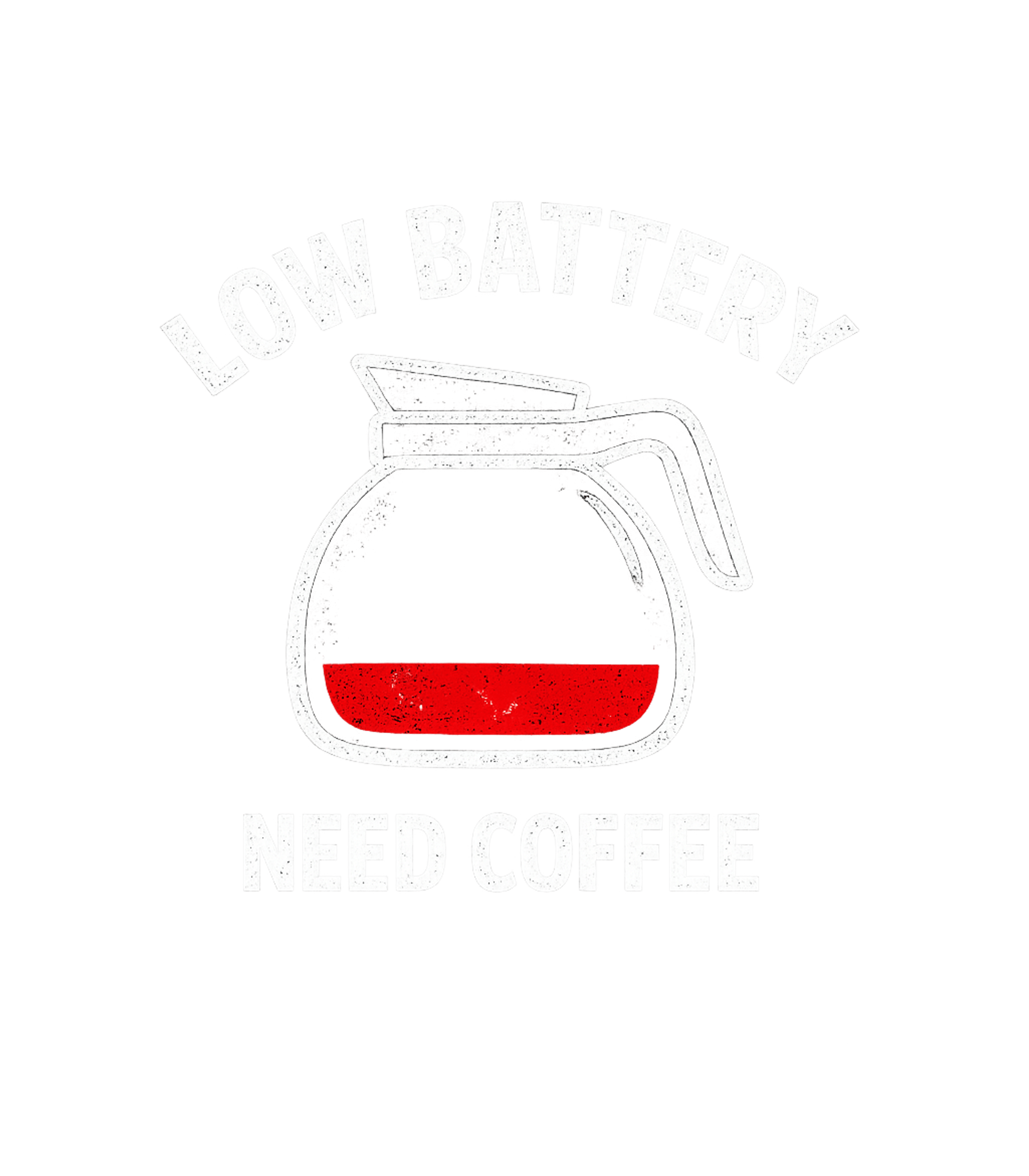Low Battery Need Coffee Meme Humor Premium T-Shirt featuring This fun graphic tee features a coffee pot with a low 'batte – designed by Geoff Brown @ SunFrog Low Battery Need Coffee Meme Humor Premium T-Shirt featuring This fun graphic tee features a coffee pot with a low 'batte – designed by Geoff Brown @ SunFrog