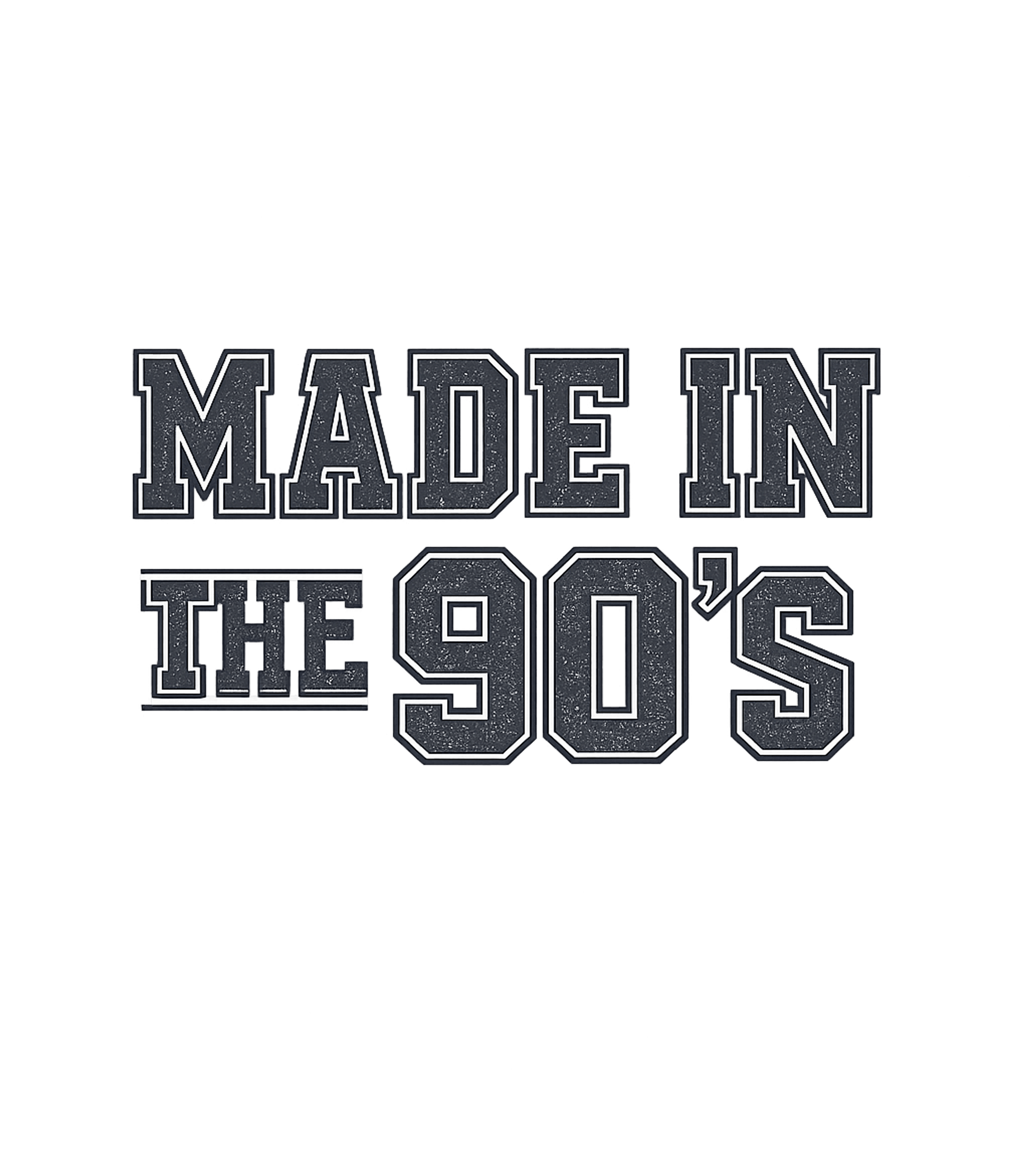 Made In The 90s Birthdays Premium T-Shirt featuring Celebrate your birth decade with this bold "Made in the 90's – designed by Geoff Brown @ SunFrog Made In The 90s Birthdays Premium T-Shirt featuring Celebrate your birth decade with this bold "Made in the 90's – designed by Geoff Brown @ SunFrog