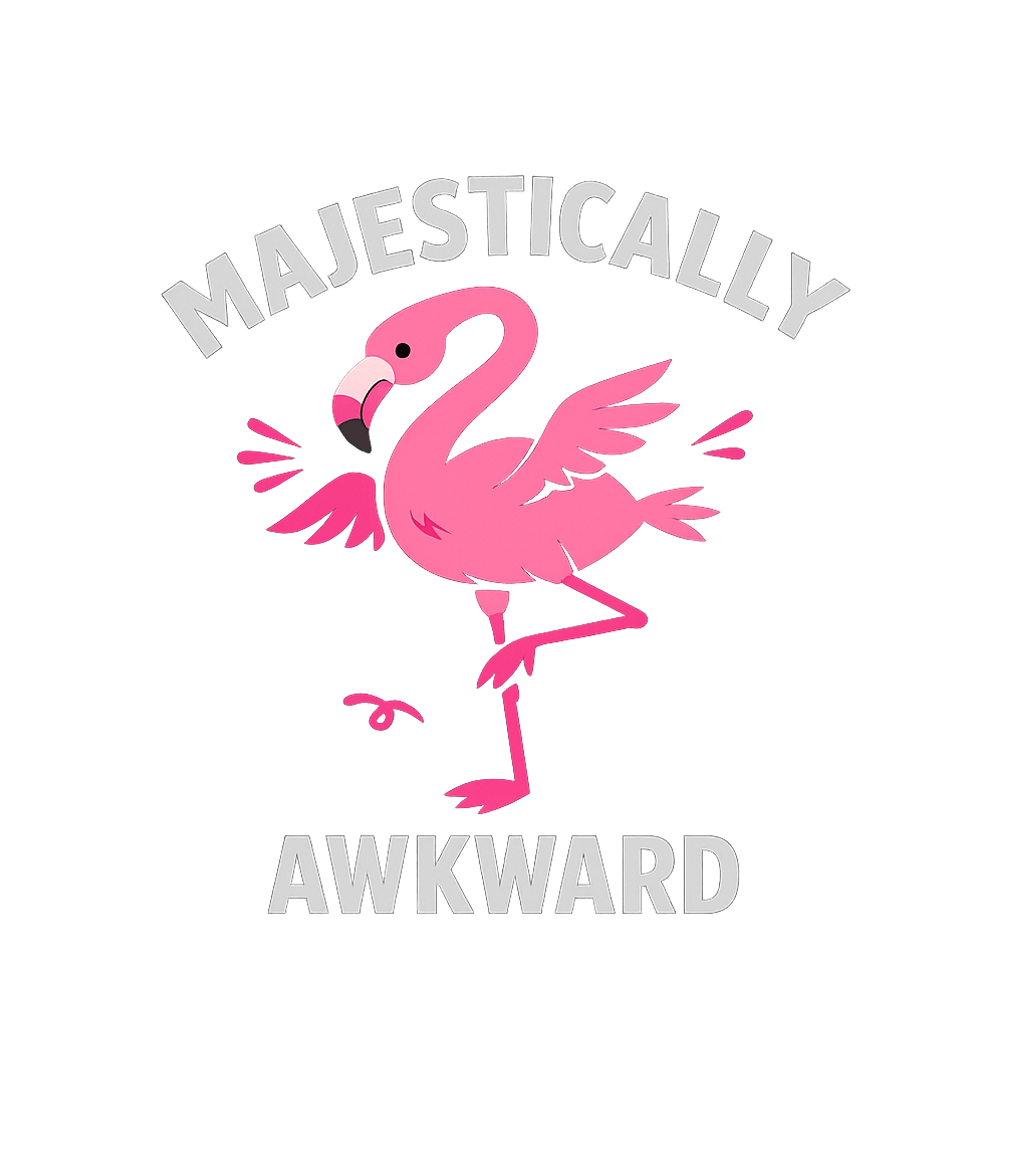 Majestically Awkward Flamingo Wildlife Premium T-Shirt featuring Embrace your unique charm with this fun t-shirt featuring a – designed by Geoff Brown @ SunFrog Majestically Awkward Flamingo Wildlife Premium T-Shirt featuring Embrace your unique charm with this fun t-shirt featuring a – designed by Geoff Brown @ SunFrog