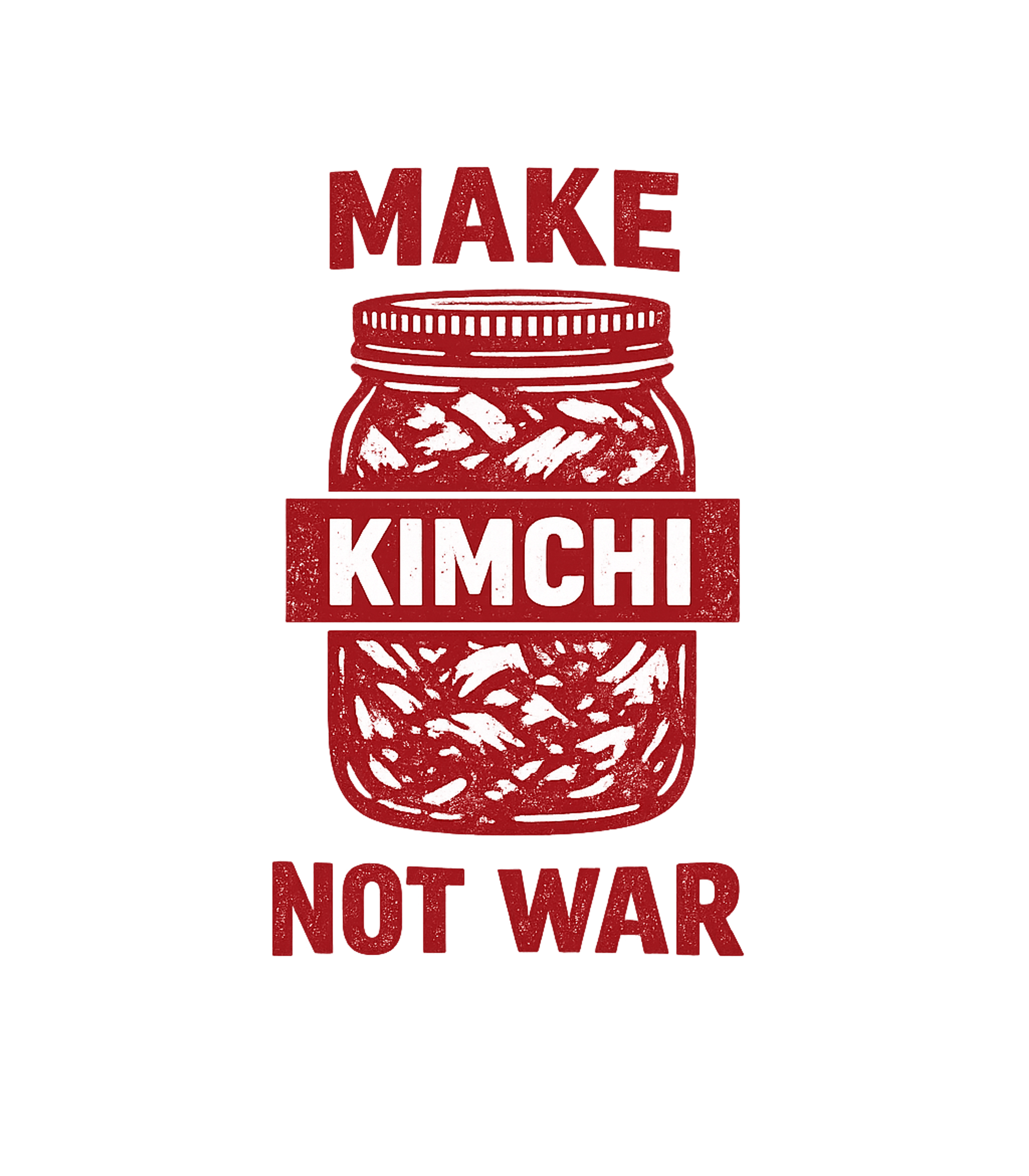 Make Kimchi Not War Cooking / BBQ Hooded Sweatshirt featuring Show your love for fermented foods and peace with this 'Make – designed by Geoff Brown @ SunFrog Make Kimchi Not War Cooking / BBQ Hooded Sweatshirt featuring Show your love for fermented foods and peace with this 'Make – designed by Geoff Brown @ SunFrog