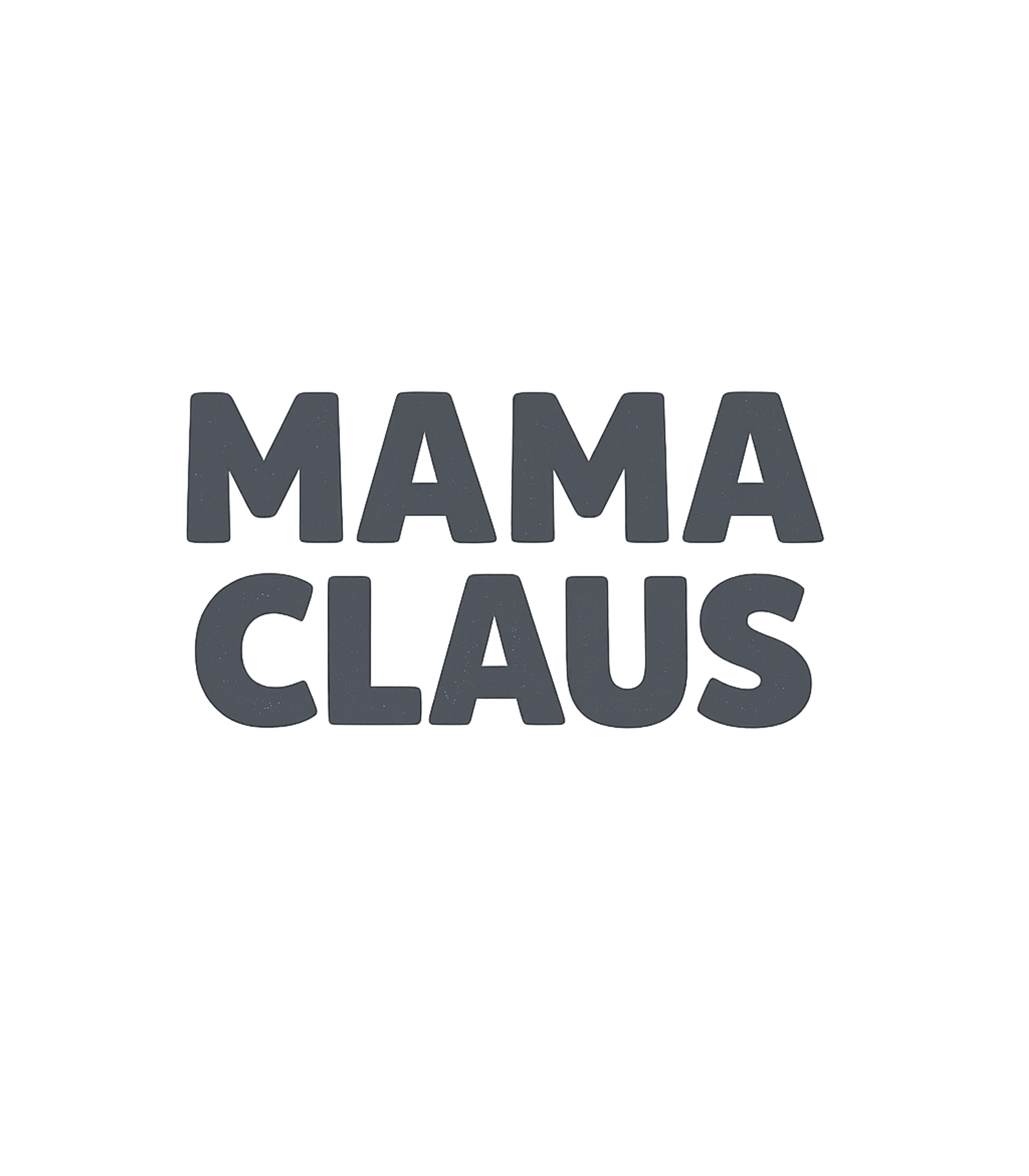 Mama Claus Holiday Spirit Moms Premium T-Shirt featuring Celebrate the festive season with this playful 'Mama Claus' – designed by Geoff Brown @ SunFrog Mama Claus Holiday Spirit Moms Premium T-Shirt featuring Celebrate the festive season with this playful 'Mama Claus' – designed by Geoff Brown @ SunFrog