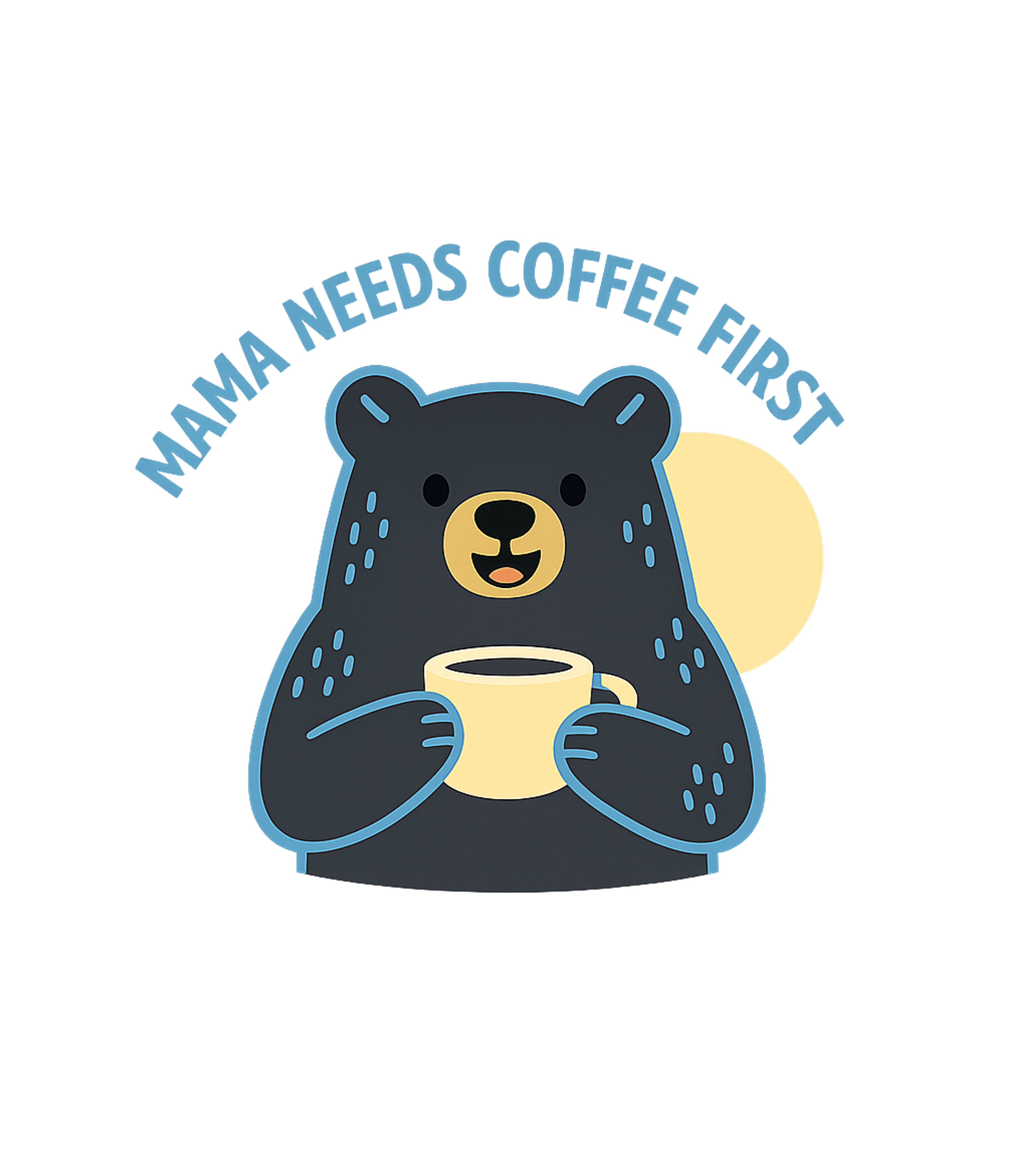 Mama Needs Coffee First Moms Hooded Sweatshirt featuring This charming artwork features a cute bear enjoying its vita – designed by Geoff Brown @ SunFrog Mama Needs Coffee First Moms Hooded Sweatshirt featuring This charming artwork features a cute bear enjoying its vita – designed by Geoff Brown @ SunFrog