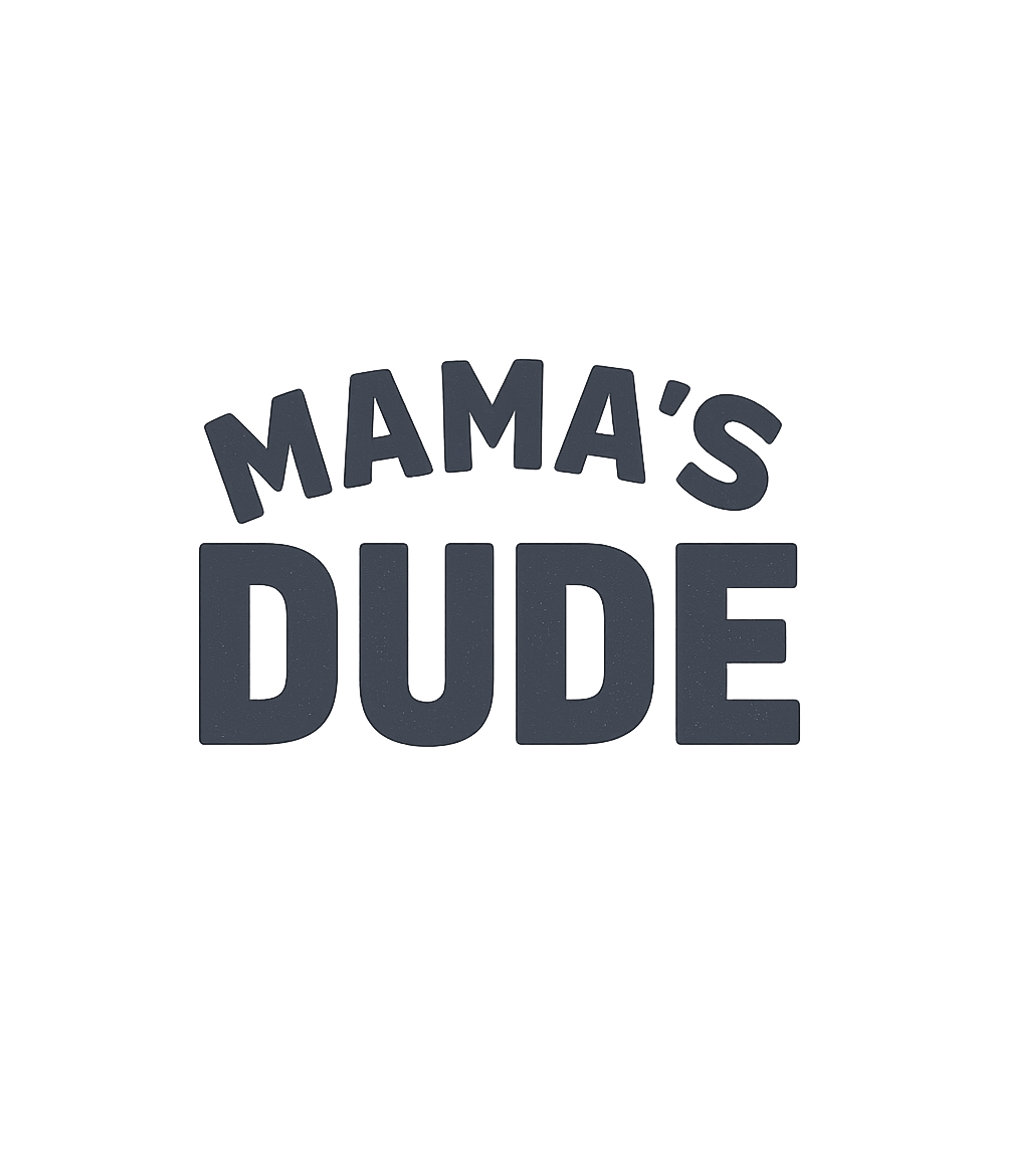 Mama's Dude Tee Moms Premium T-Shirt featuring Celebrate the special bond between a mother and her son with – designed by Geoff Brown @ SunFrog Mama's Dude Tee Moms Premium T-Shirt featuring Celebrate the special bond between a mother and her son with – designed by Geoff Brown @ SunFrog