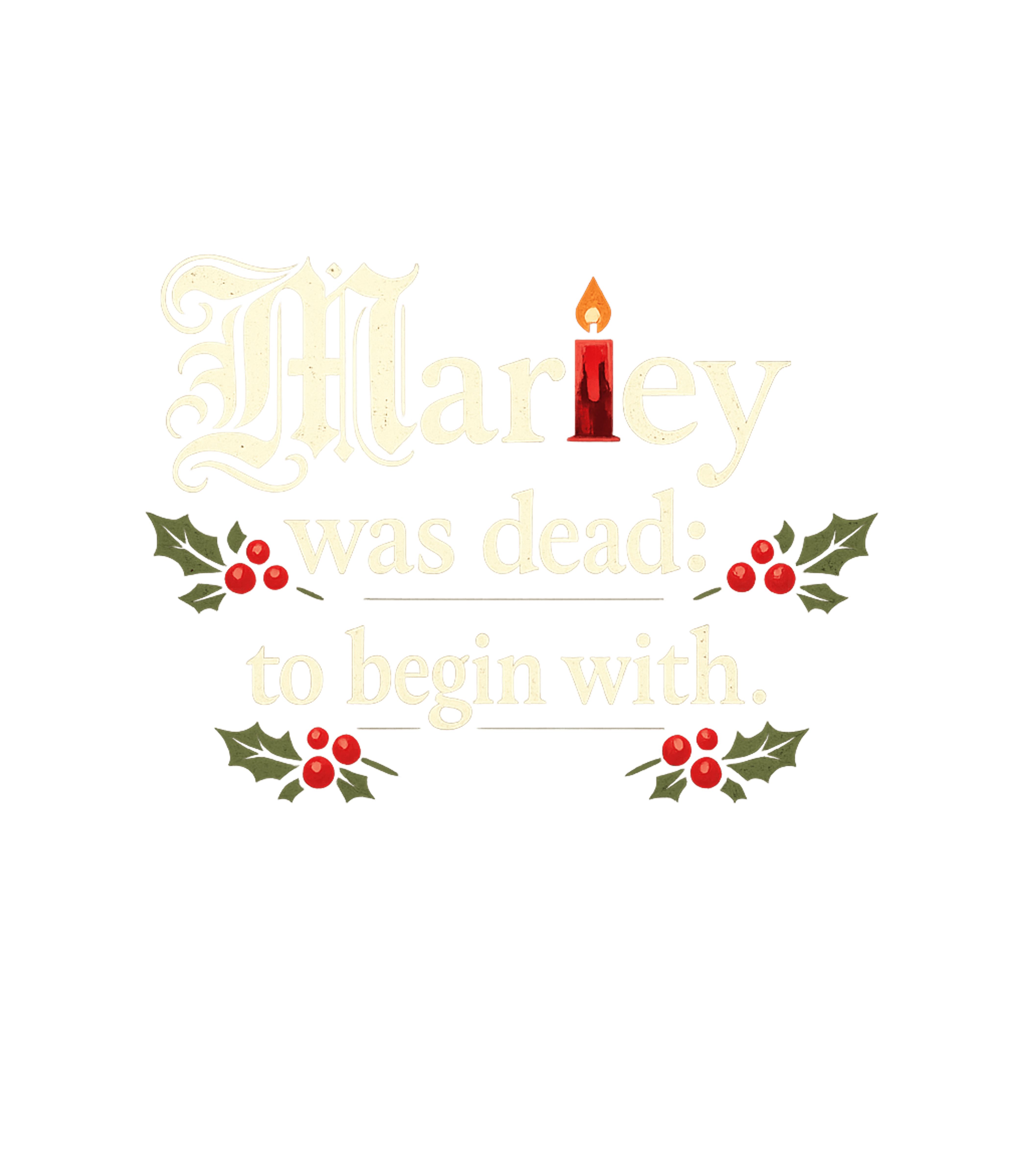 Marley Was Dead Sarcasm Premium T-Shirt featuring This festive design features the iconic opening line from Ch – designed by Geoff Brown @ SunFrog Marley Was Dead Sarcasm Premium T-Shirt featuring This festive design features the iconic opening line from Ch – designed by Geoff Brown @ SunFrog