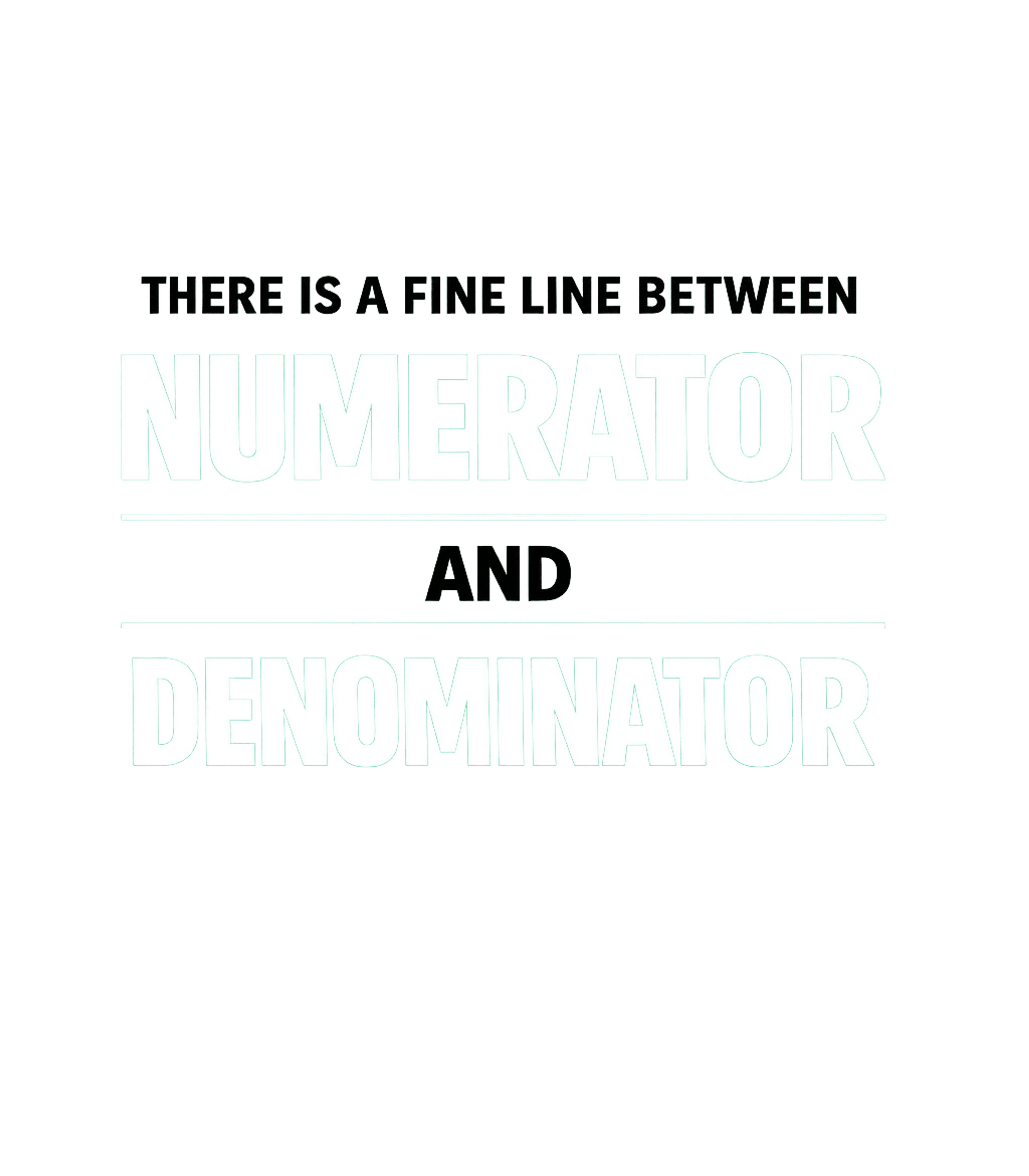 Math Fraction Humor Sarcasm Premium T-Shirt featuring This witty graphic features the mathematical terms 'NUMERATO – designed by Geoff Brown @ SunFrog Math Fraction Humor Sarcasm Premium T-Shirt featuring This witty graphic features the mathematical terms 'NUMERATO – designed by Geoff Brown @ SunFrog
