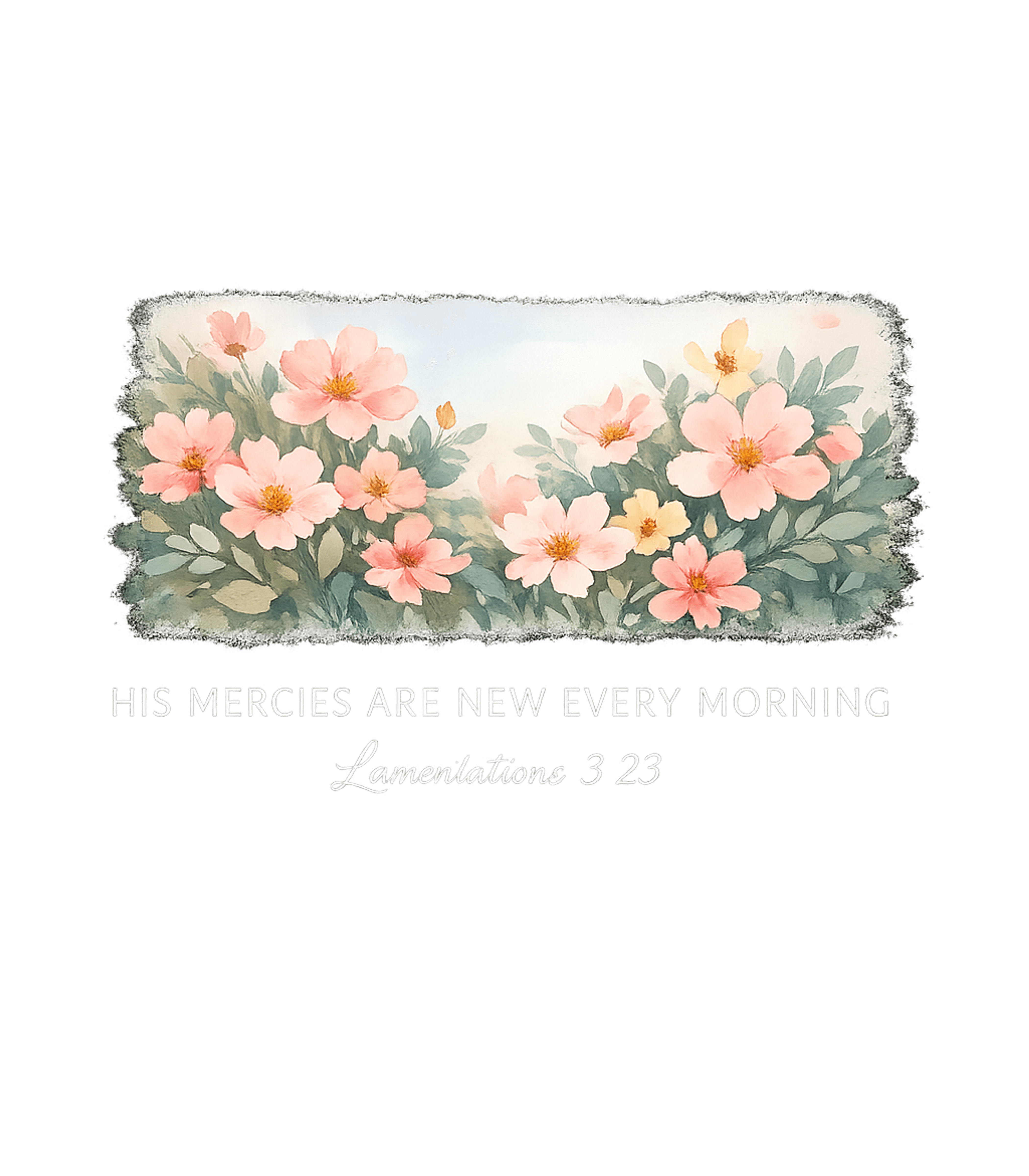 Mercies New Every Morning Bible Verses Hooded Sweatshirt featuring Embrace daily hope with this beautiful watercolor floral des – designed by Geoff Brown @ SunFrog Mercies New Every Morning Bible Verses Hooded Sweatshirt featuring Embrace daily hope with this beautiful watercolor floral des – designed by Geoff Brown @ SunFrog