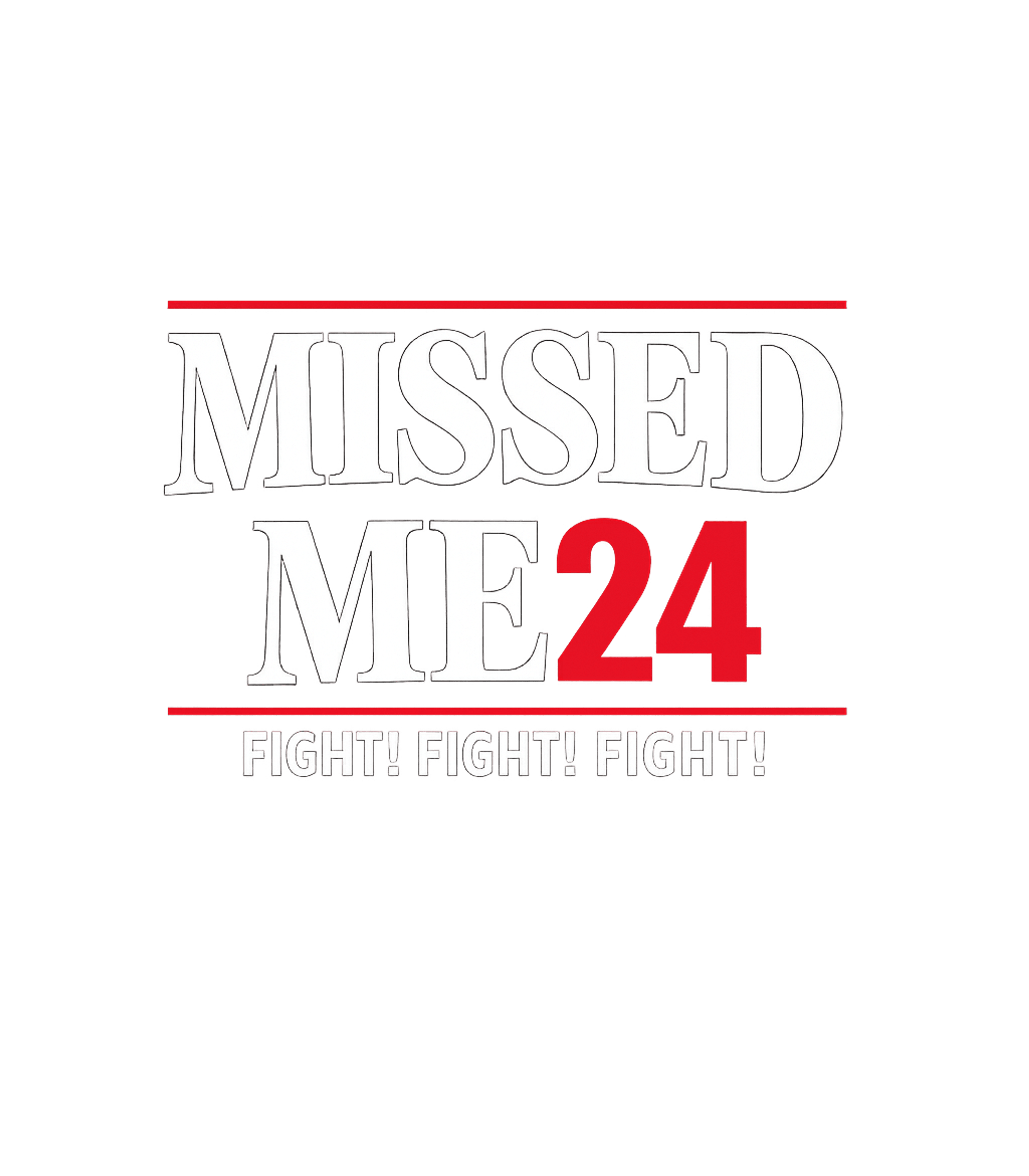 Missed Me 24 Fight Freedom / Constitution Crewneck Sweatshirt featuring This graphic tee features a bold and defiant message, perfec – designed by Geoff Brown @ SunFrog Missed Me 24 Fight Freedom / Constitution Crewneck Sweatshirt featuring This graphic tee features a bold and defiant message, perfec – designed by Geoff Brown @ SunFrog