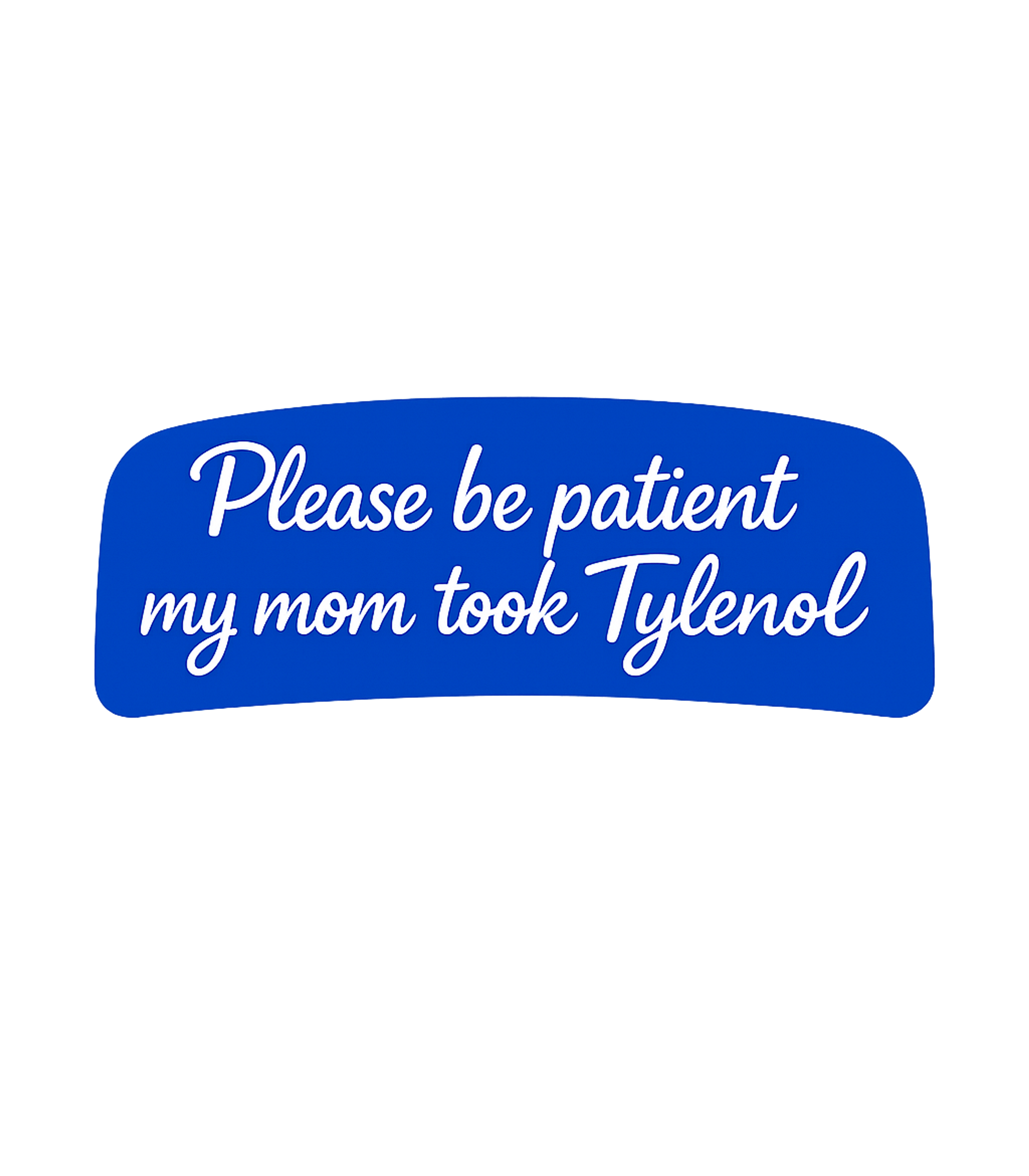 Mom Took Tylenol Patience Moms Crewneck Sweatshirt featuring This humorous graphic tee playfully suggests a need for pati – designed by Geoff Brown @ SunFrog Mom Took Tylenol Patience Moms Crewneck Sweatshirt featuring This humorous graphic tee playfully suggests a need for pati – designed by Geoff Brown @ SunFrog