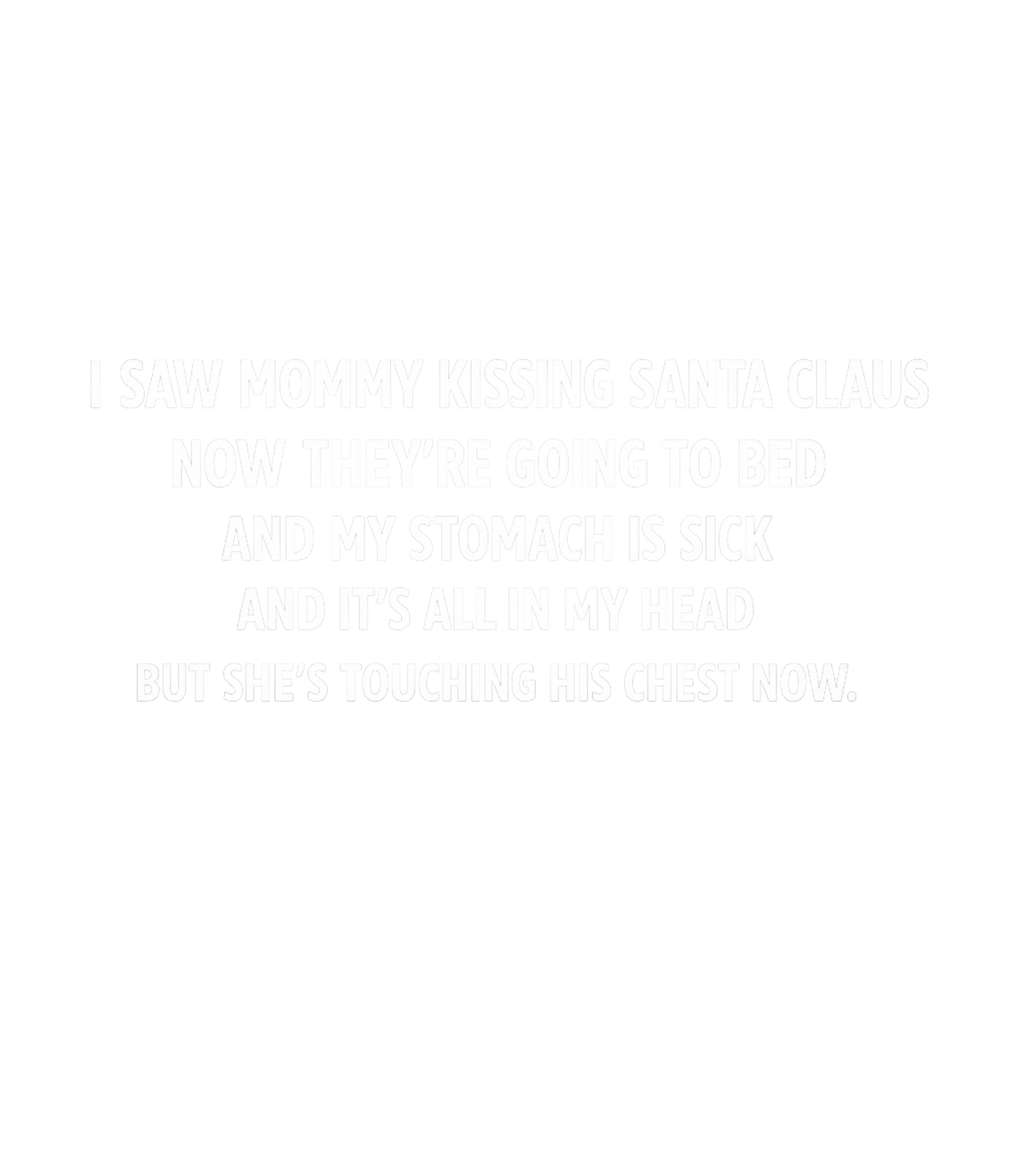 Mommy Kissing Santa Relationship Humor Premium T-Shirt featuring This humorous graphic reinterprets a classic Christmas song – designed by Geoff Brown @ SunFrog Mommy Kissing Santa Relationship Humor Premium T-Shirt featuring This humorous graphic reinterprets a classic Christmas song – designed by Geoff Brown @ SunFrog